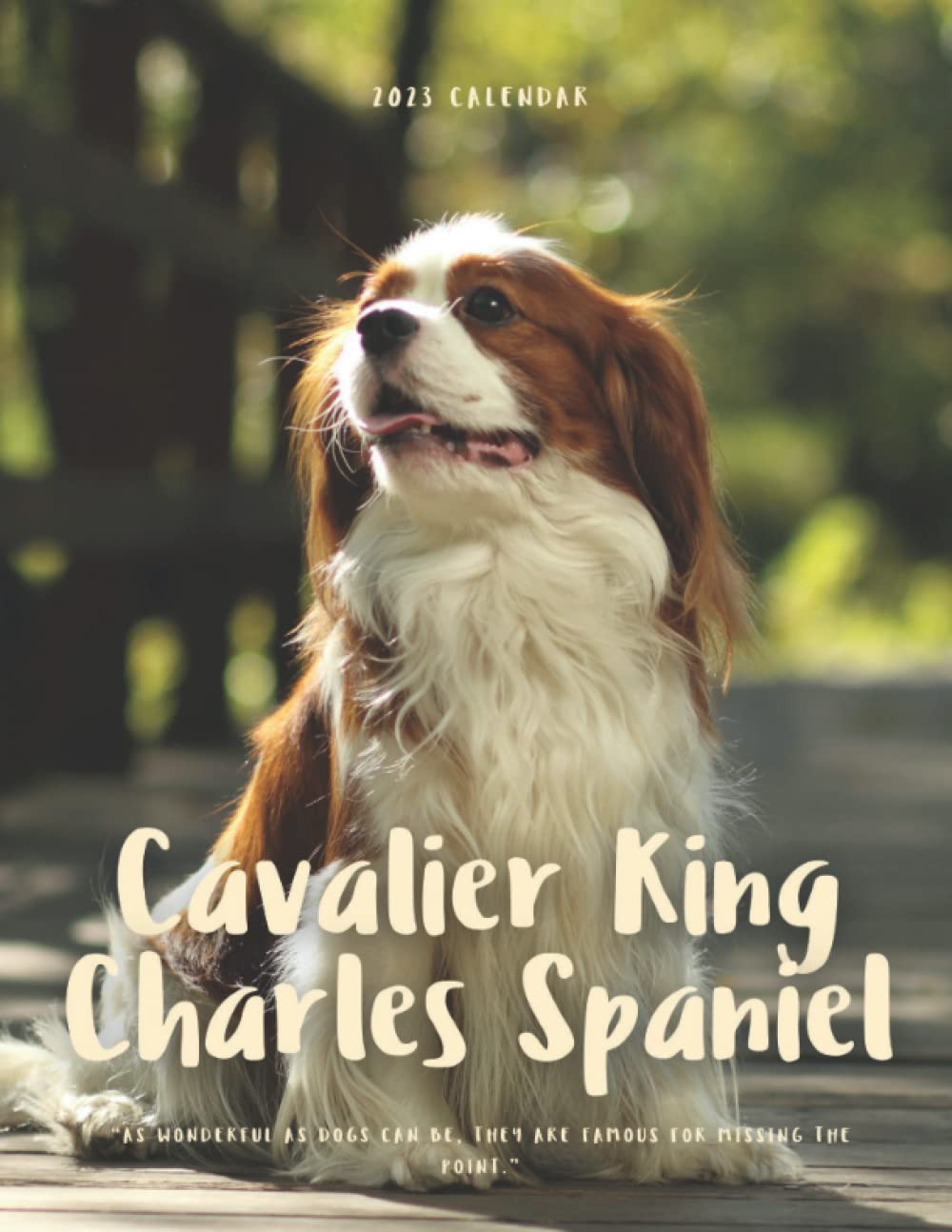 Cavalier King Charles Spaniel Calendar Beautiful 18 month 2023 
