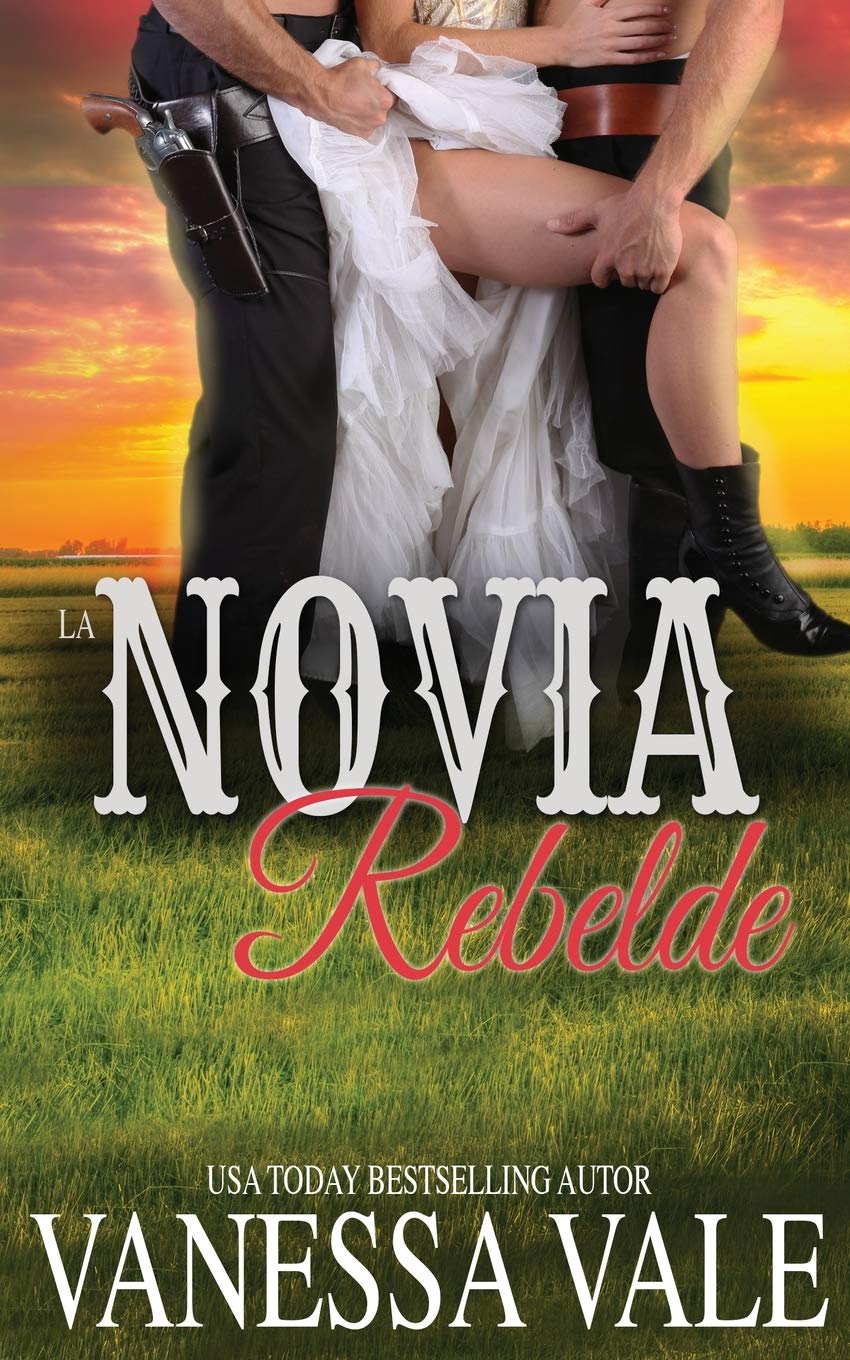 La Novia Rebelde (La Serie de Bridgewater) by Vanessa Vale | Goodreads