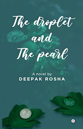 The Droplet and The Pearl