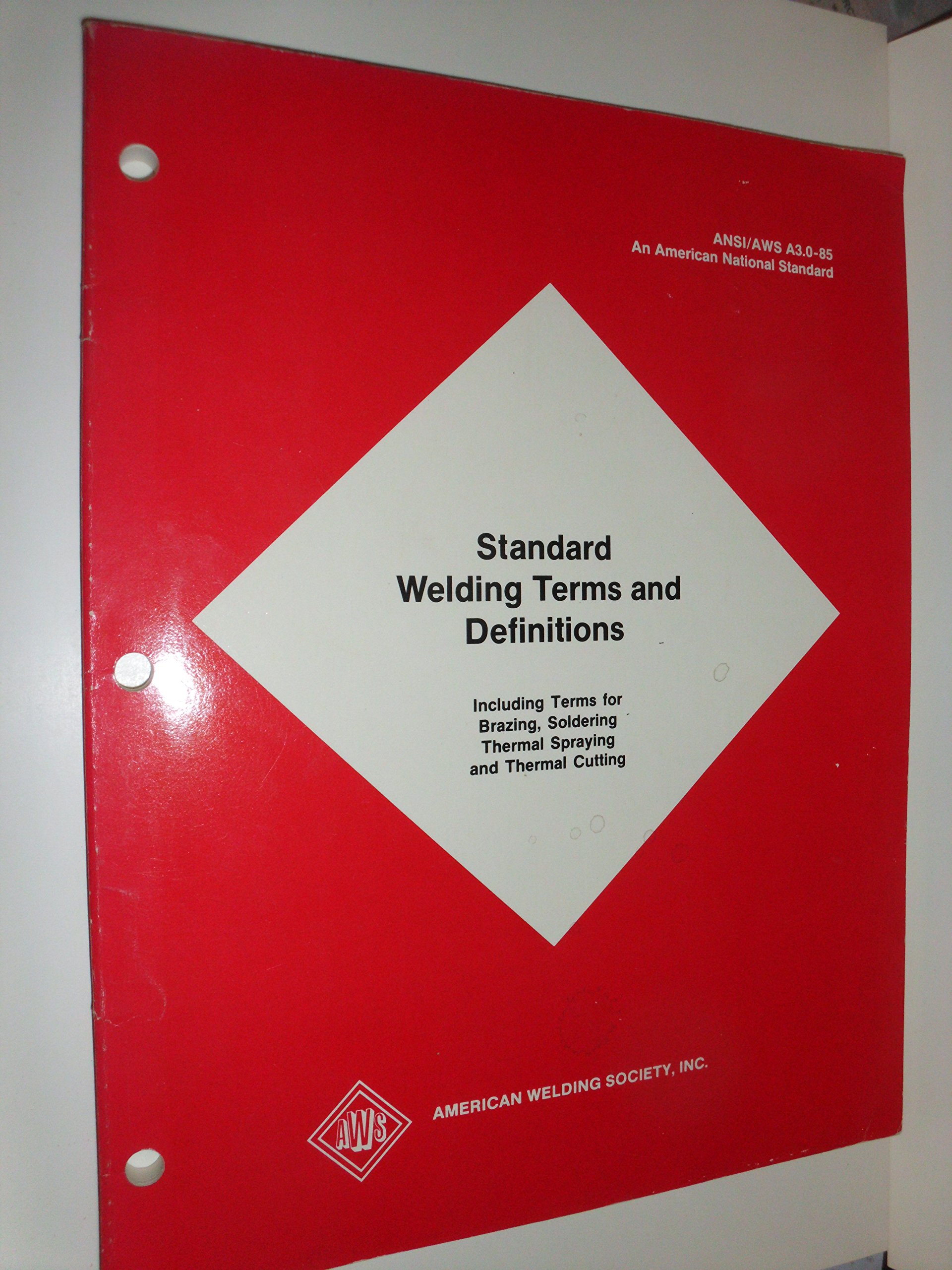 Standard Welding Terms and Definitions Including Terms for Brazing