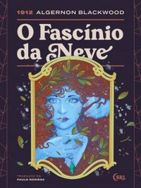 O Fascínio da Neve
