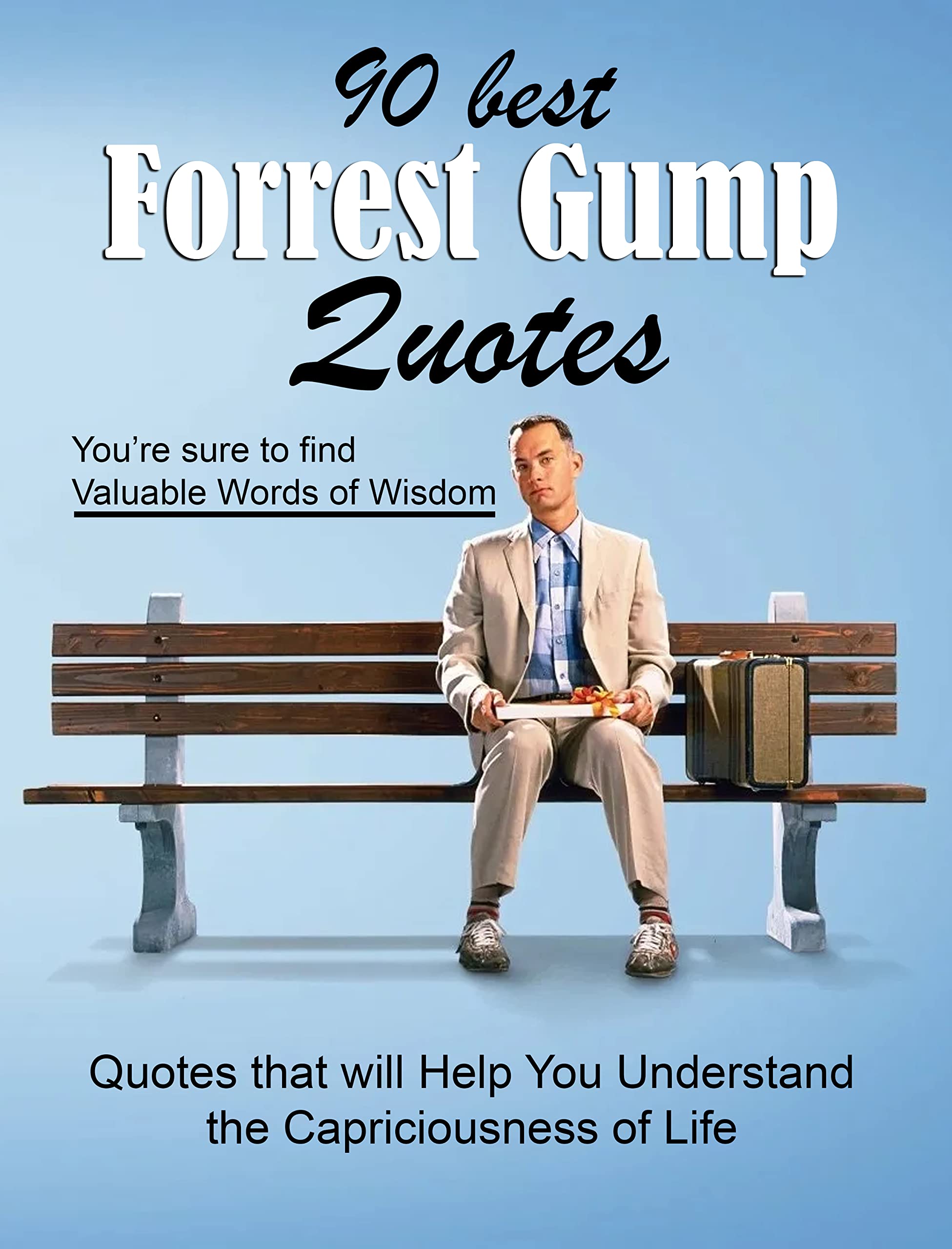 90 Best Forrest Gump Quotes Quotes That Will Help You Understand The
