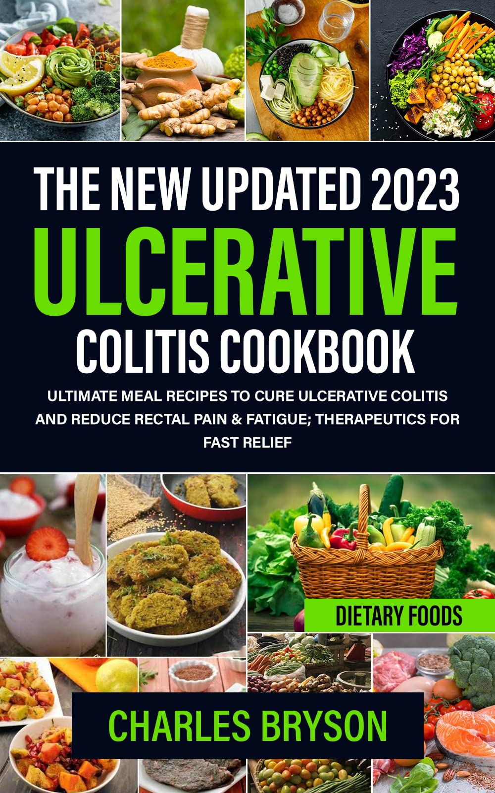 The New Updated 2023 Ulcerative Colitis Cookbook Ultimate Meal Recipes To Cure Ulcerative