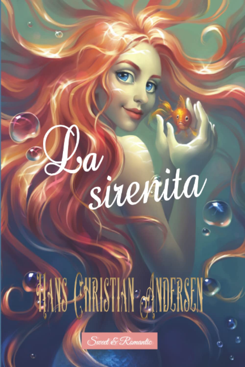 La sirenita —Cuento original— de Hans Christian Andersen Edición ilustrada by Hans Christian La sirenita —Cuento original— de Hans Christian Andersen Edición ilustrada by Hans Christian