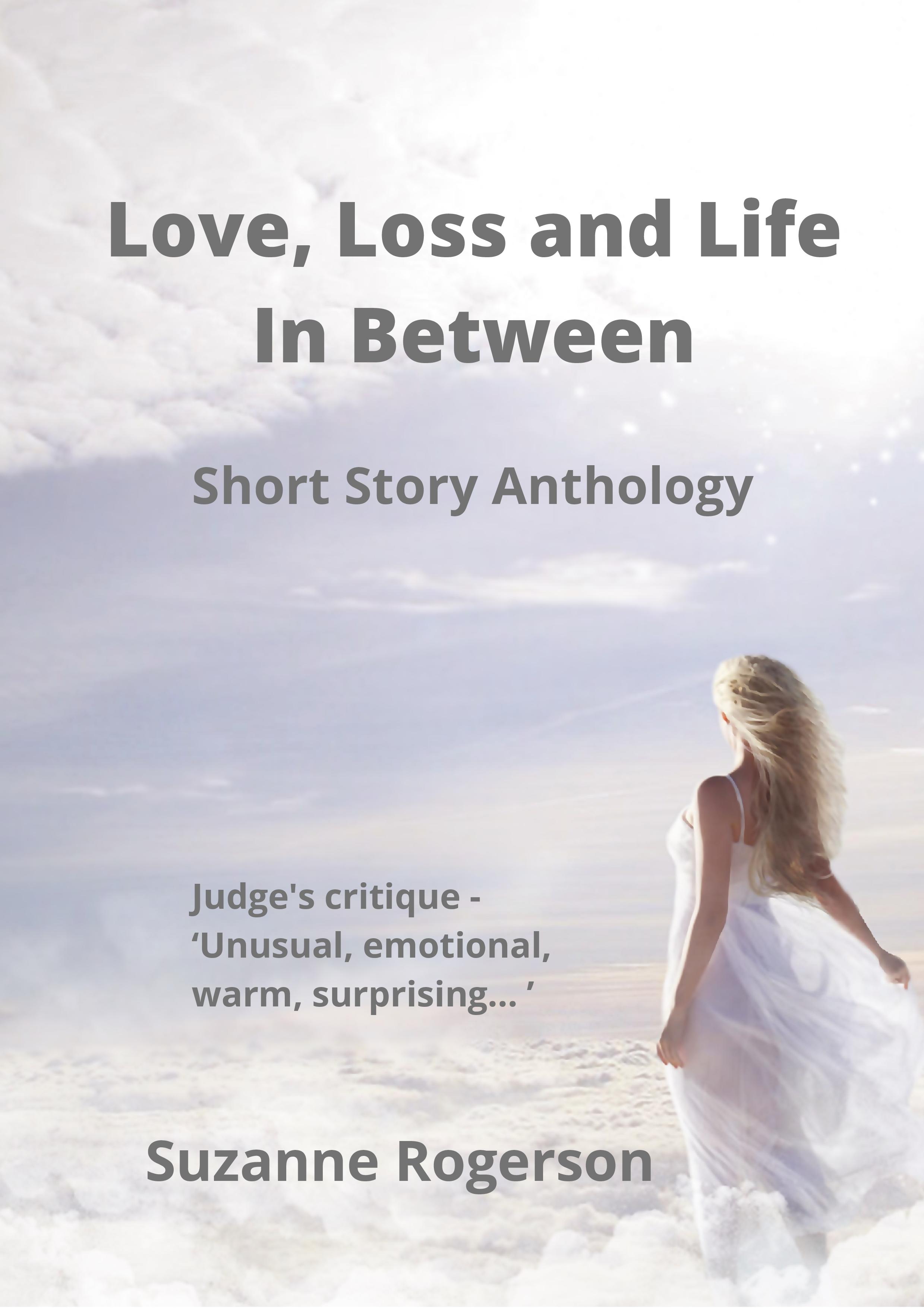 Love, Loss and Life In Between