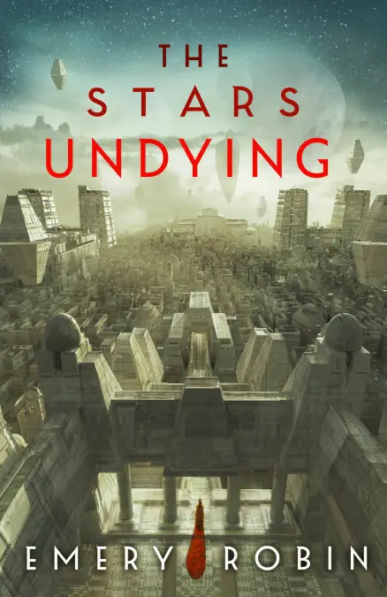 The Stars Undying (Empire Without End #1)