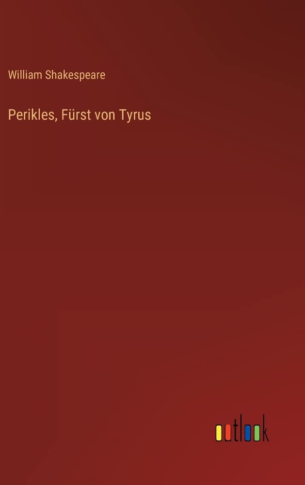 Perikles, Fürst von Tyrus by William Shakespeare Goodreads