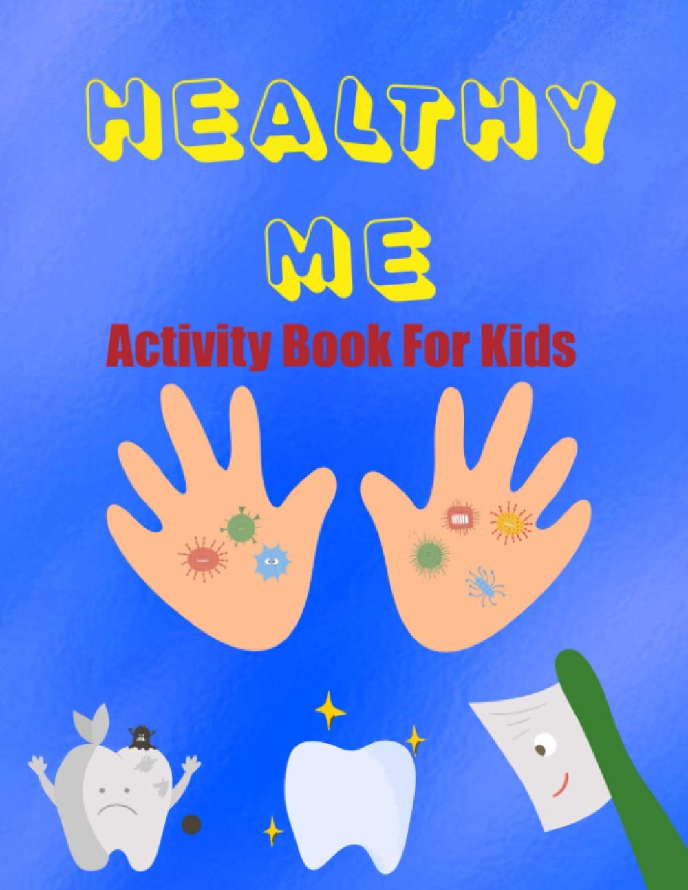 healthy-me-activity-book-for-kids-beginner-health-and-dental-workbook