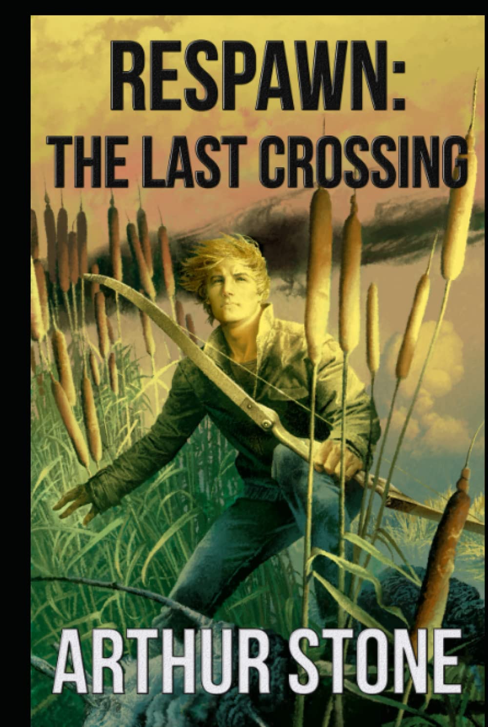 Respawn The Last Crossing (Respawn LitRPG) by Arthur Stone Goodreads