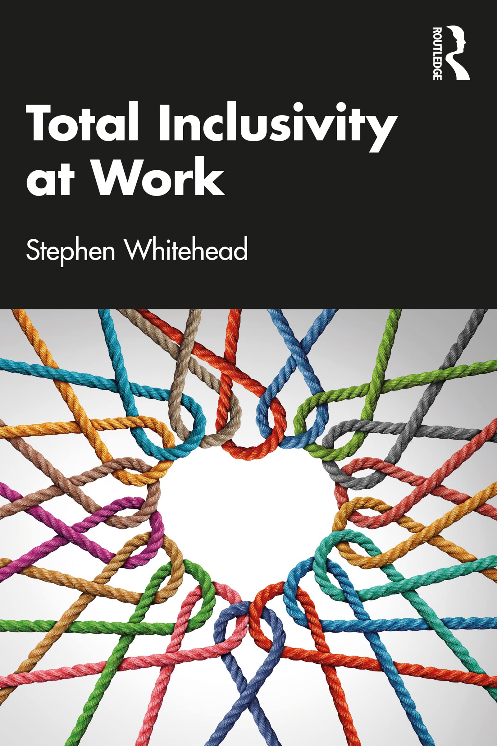 Total Inclusivity at Work by Stephen M. Whitehead | Goodreads