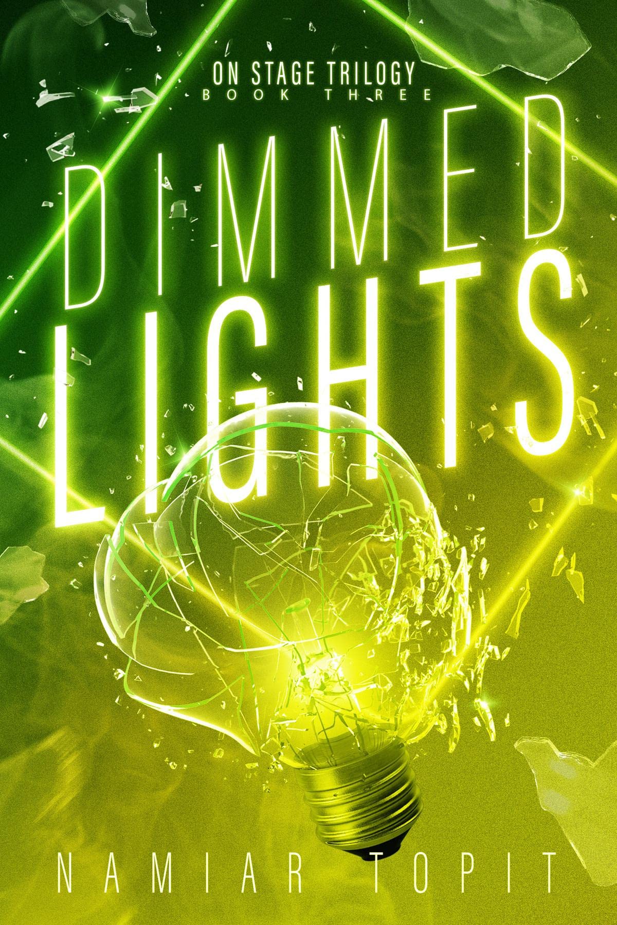 Dimmed Lights (On Stage Trilogy 3) by Namiar Topit Goodreads