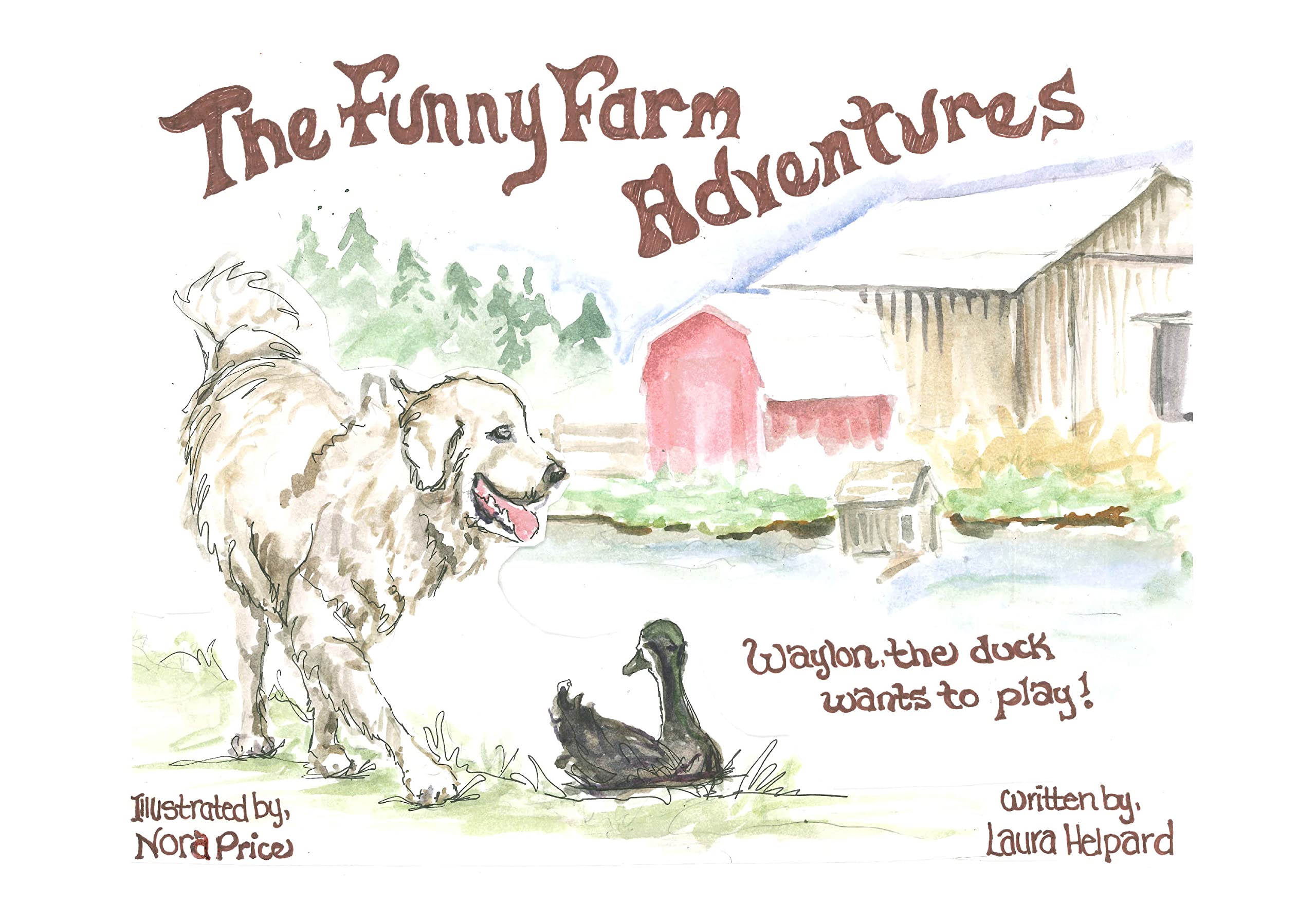 Funny Farm Adventures Waylon wants to Play by Laura HELPARD Goodreads
