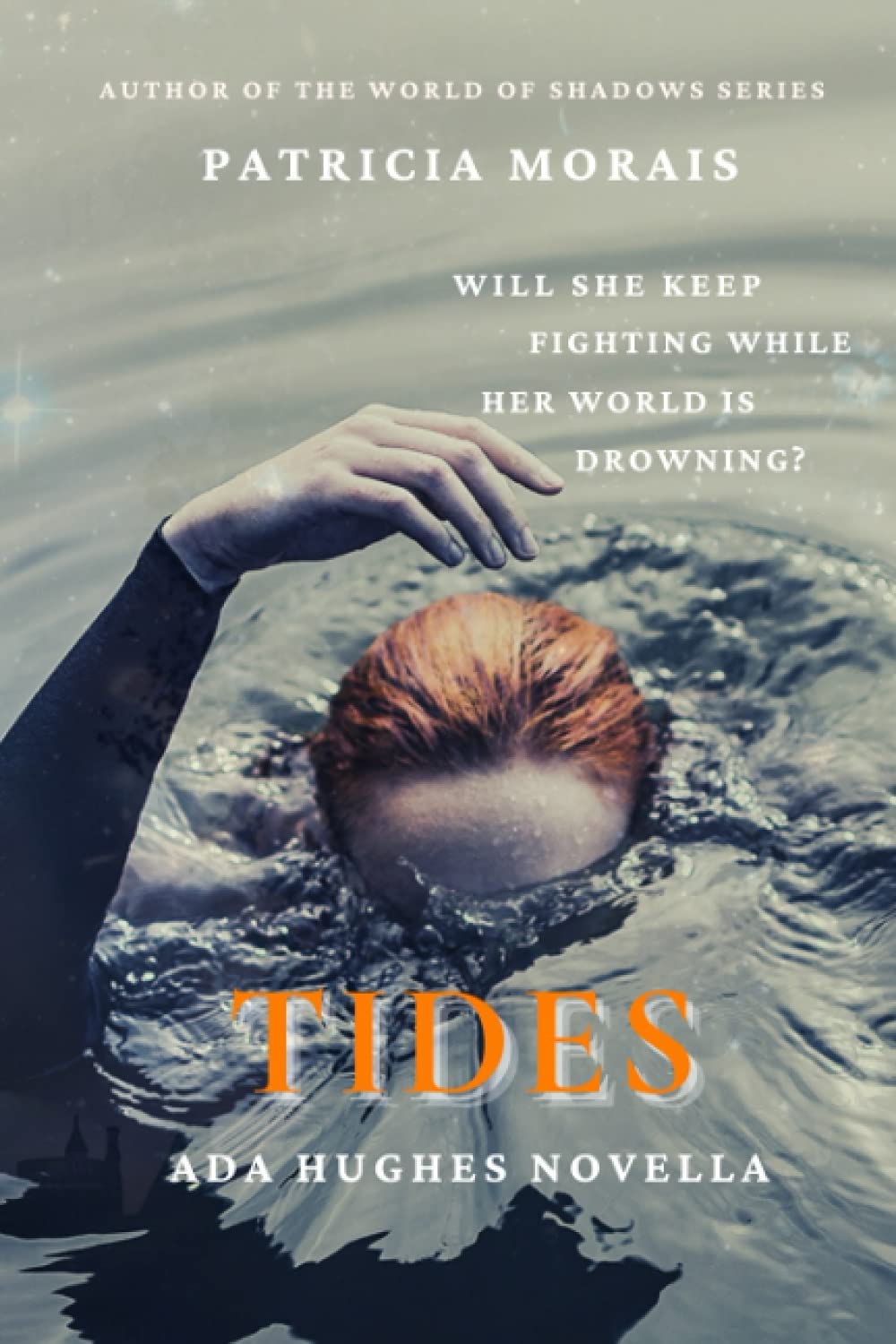 Tides: Ada Hughes Novella by Patricia Morais | Goodreads