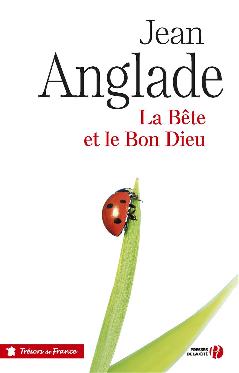 La bête et le bon Dieu by Jean Anglade Goodreads