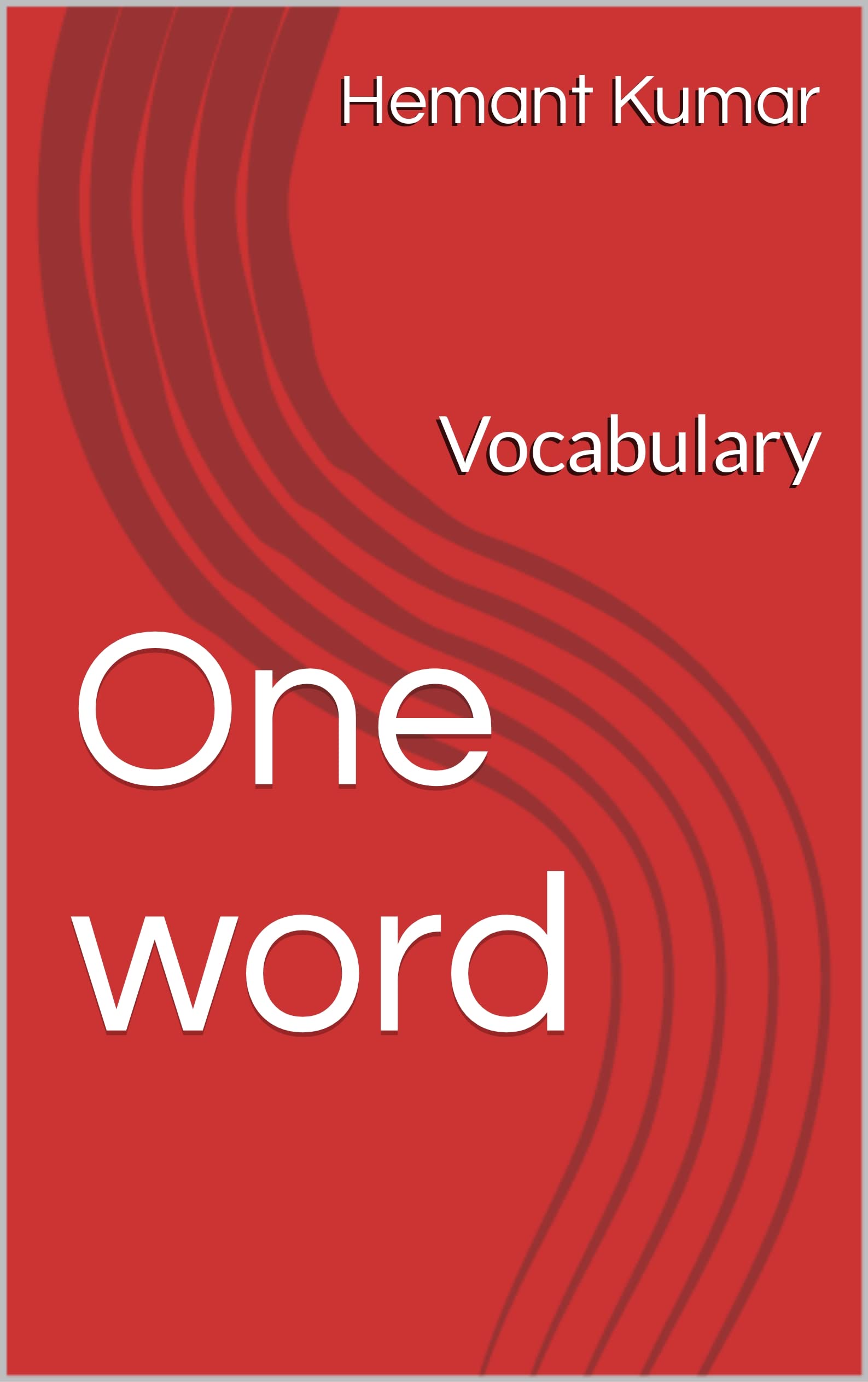 One word Vocabulary by Hemant Kumar Goodreads