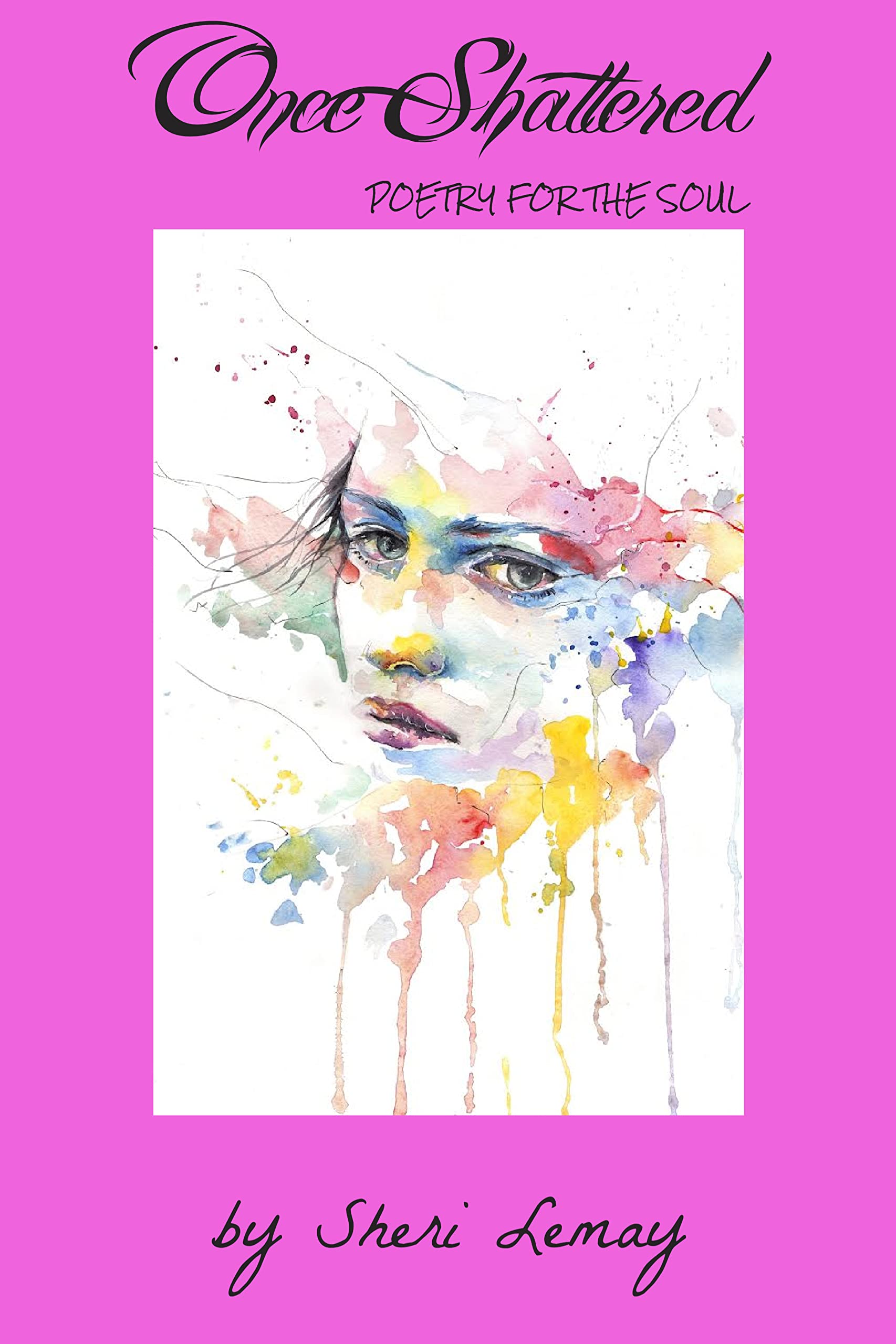 Once Shattered: Poetry for the Soul