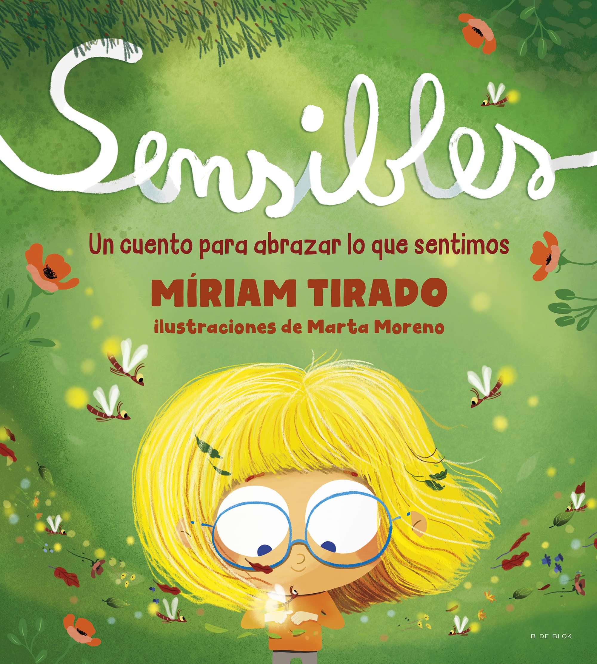 Sensibles: Un cuento para abrazar lo que sentimos