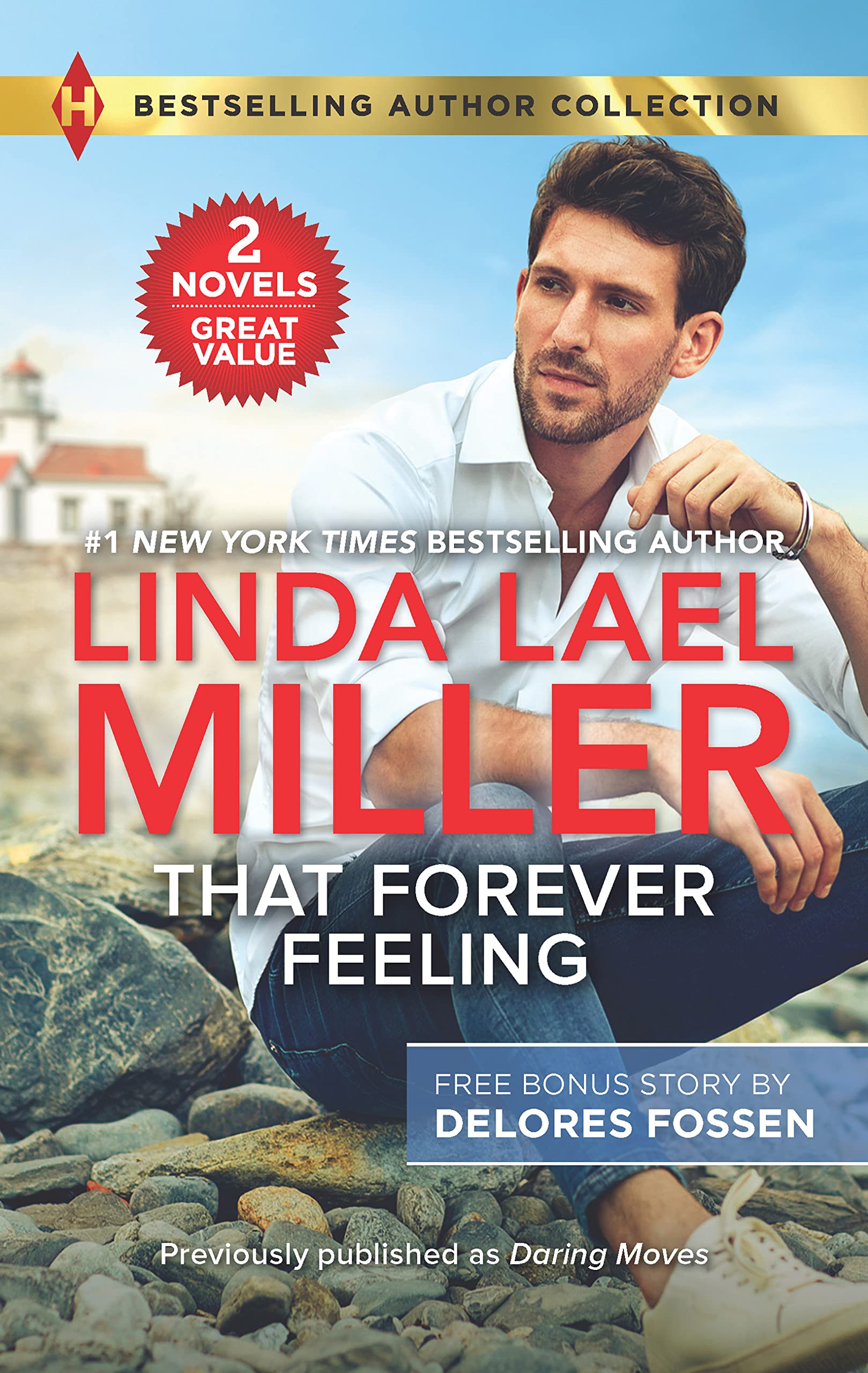 That Forever Feeling/Daring Moves/Security Blanket by Linda Lael Miller