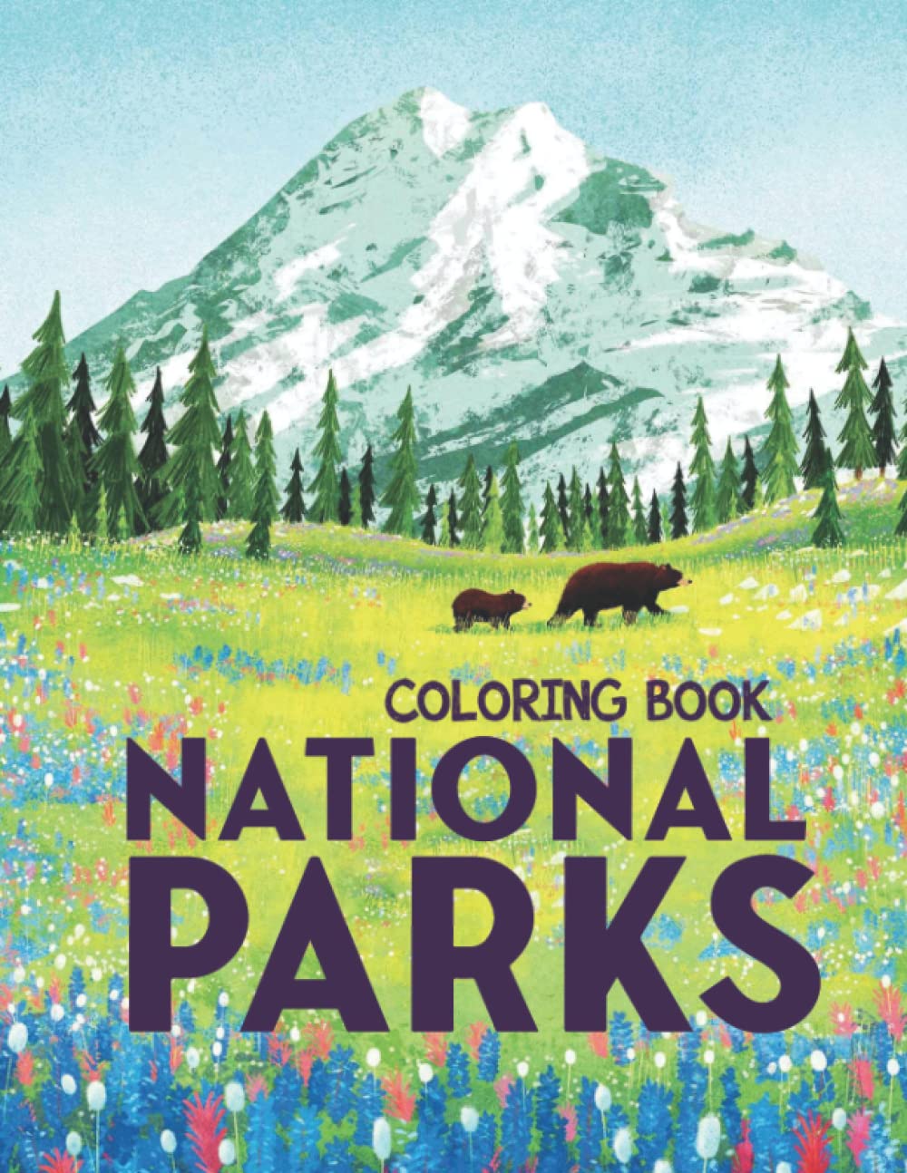 National Parks Coloring Book: National Park Coloring Book With 50+ Beautiful Drawing Pages For ...