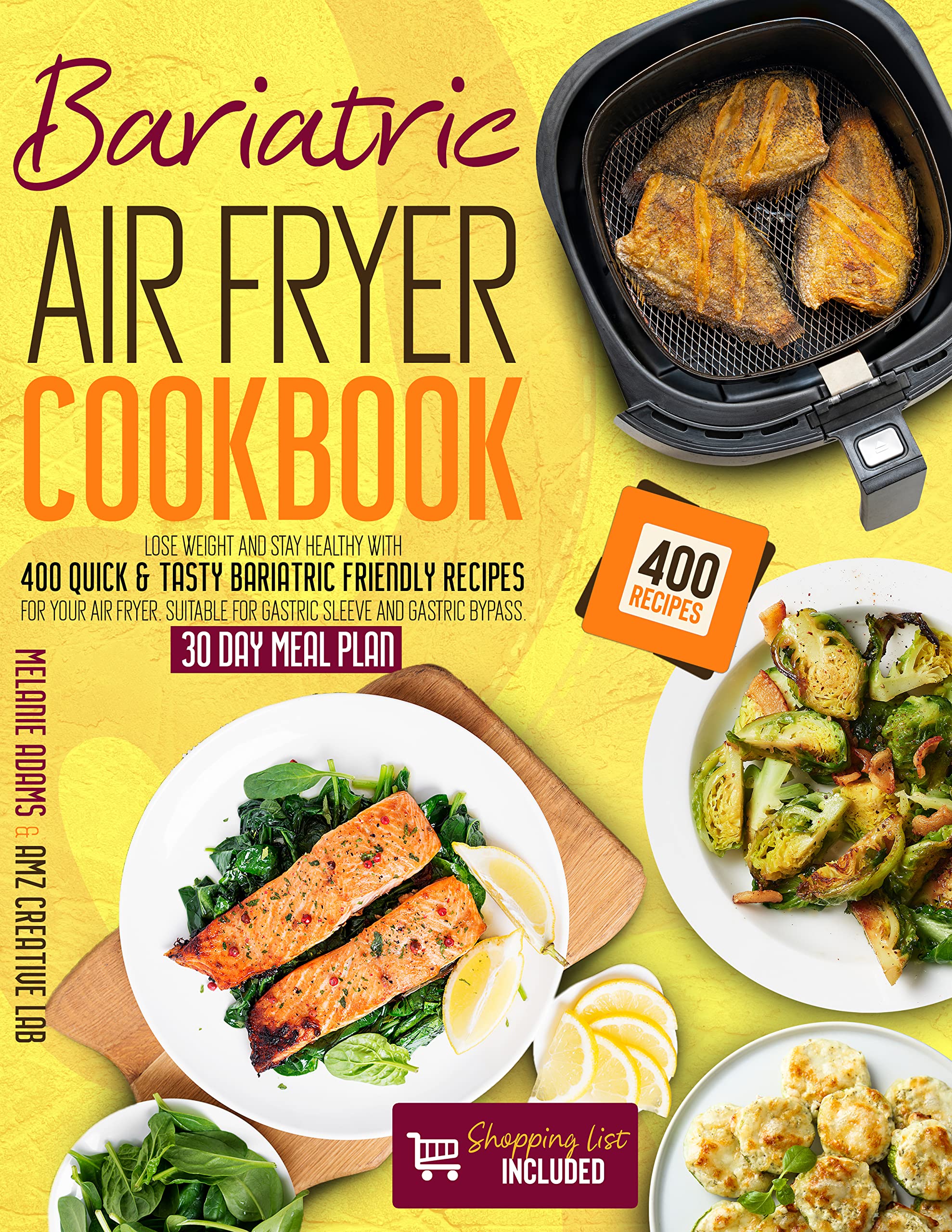 Bariatric Air Fryer Cookbook Lose Weight And Stay Healthy With 1000