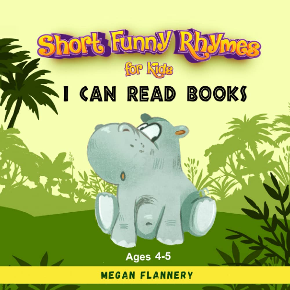 Short Funny Rhymes for Kids Ages 45 I Can Read Books Level 12