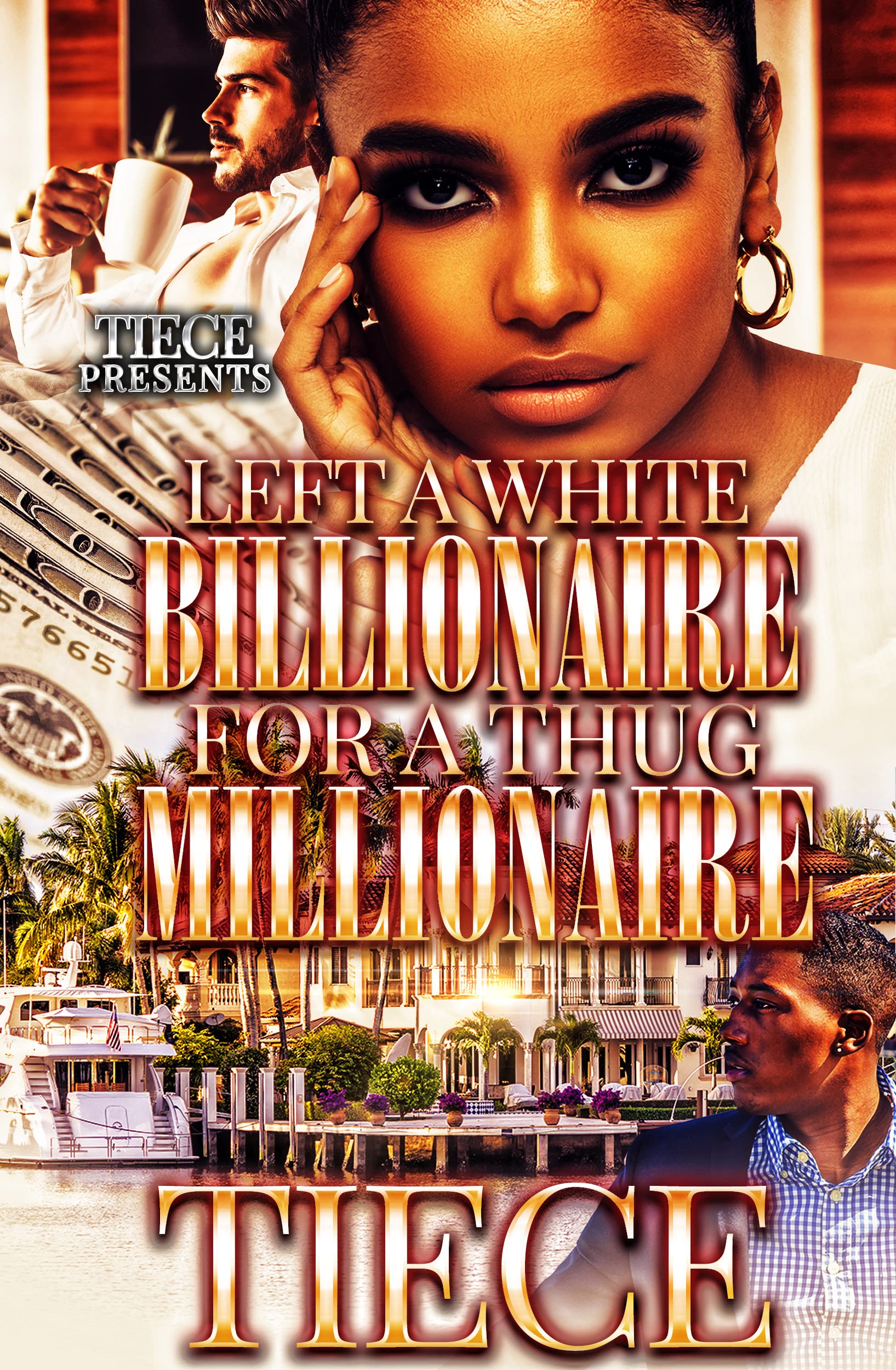 Left A White Billionaire For A Thug Millionaire book cover