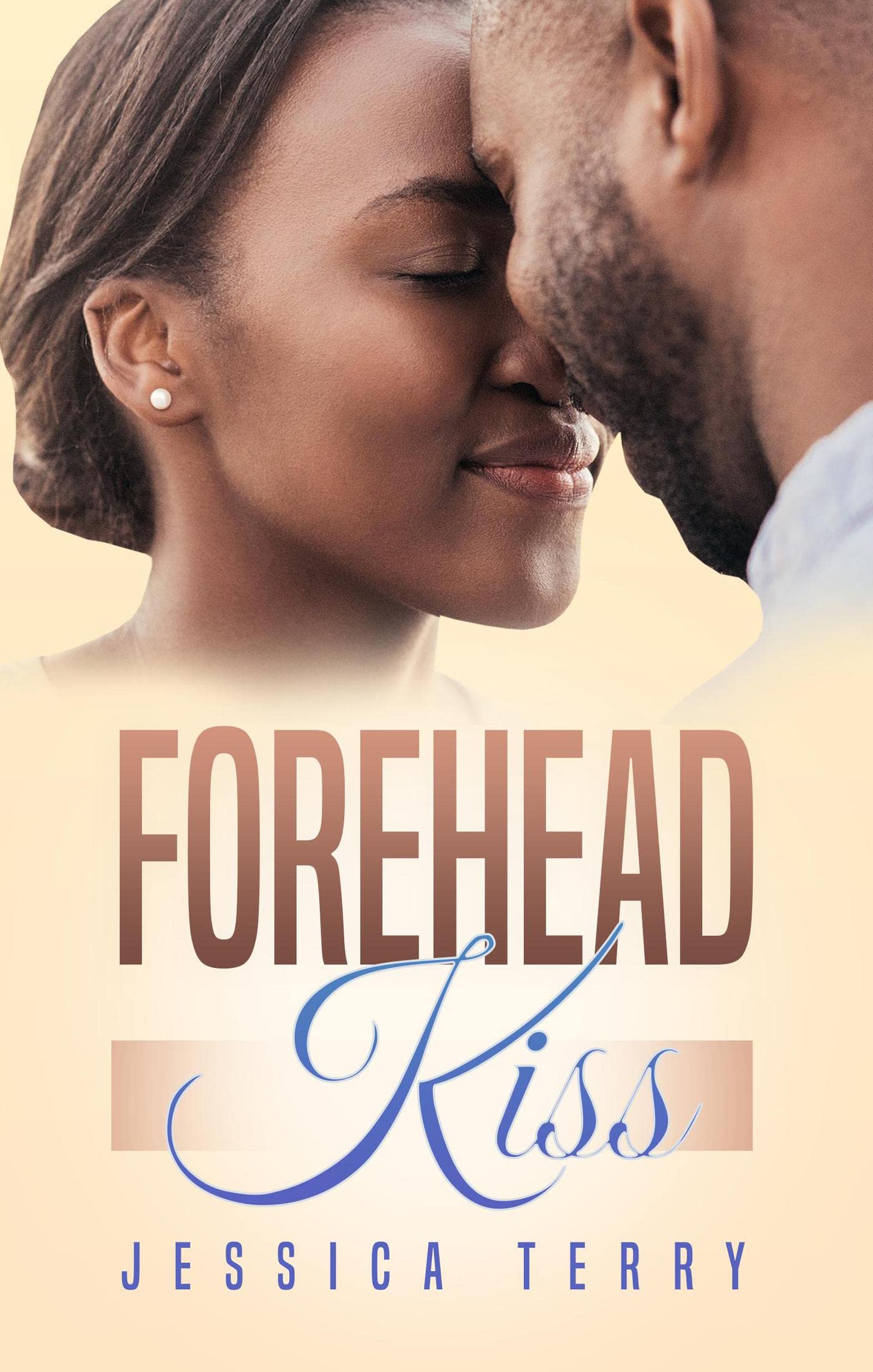 Jessica Terry Forehead Kiss by Jessica Terry | Goodreads