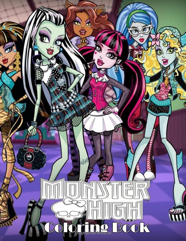 MONSTER HIGH Coloring Book A Perfect Gift For Kids And Adults. Great