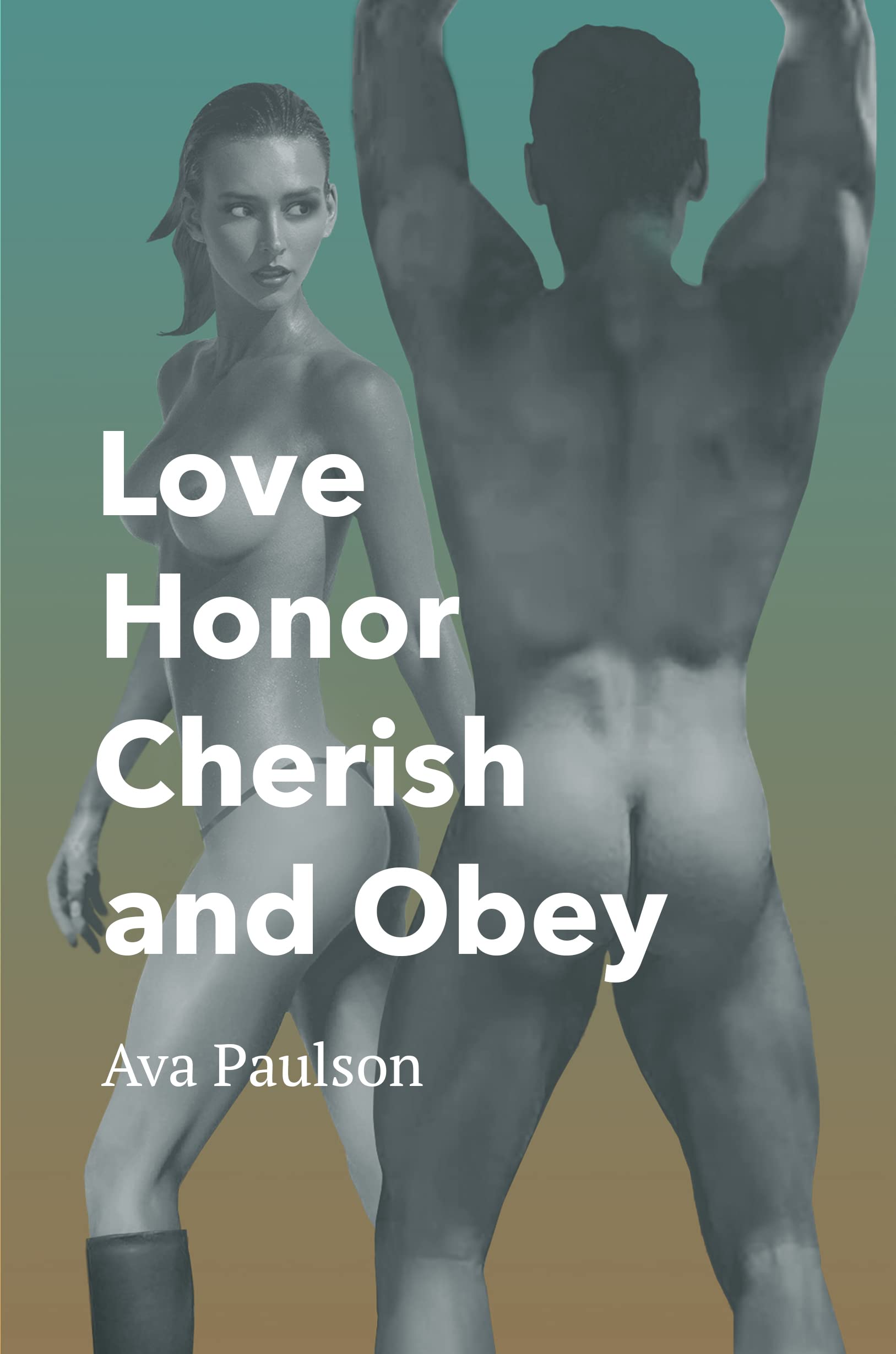 Love Honor Cherish and Obey
