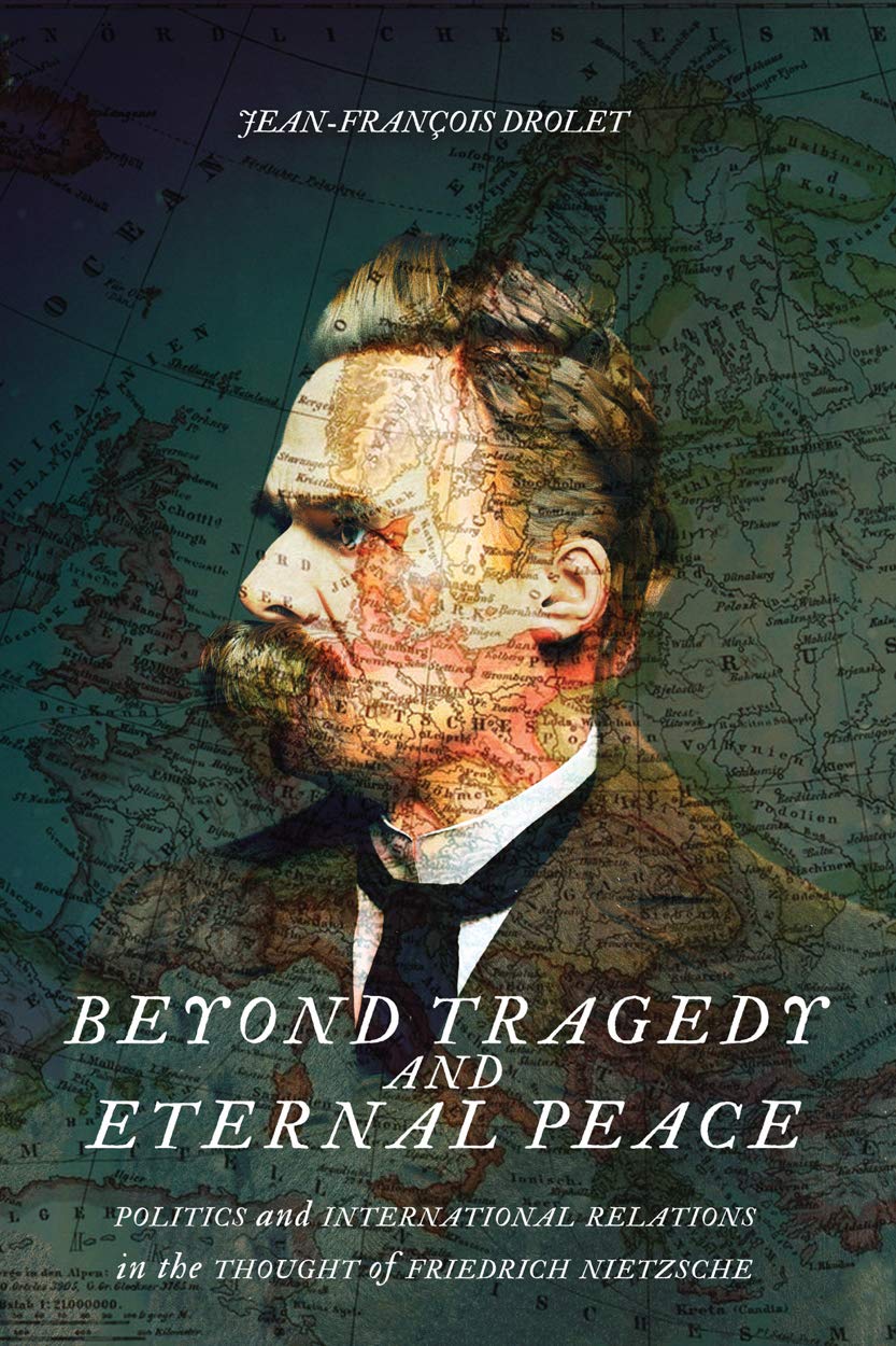 Beyond Tragedy and Eternal Peace Politics and International Relations