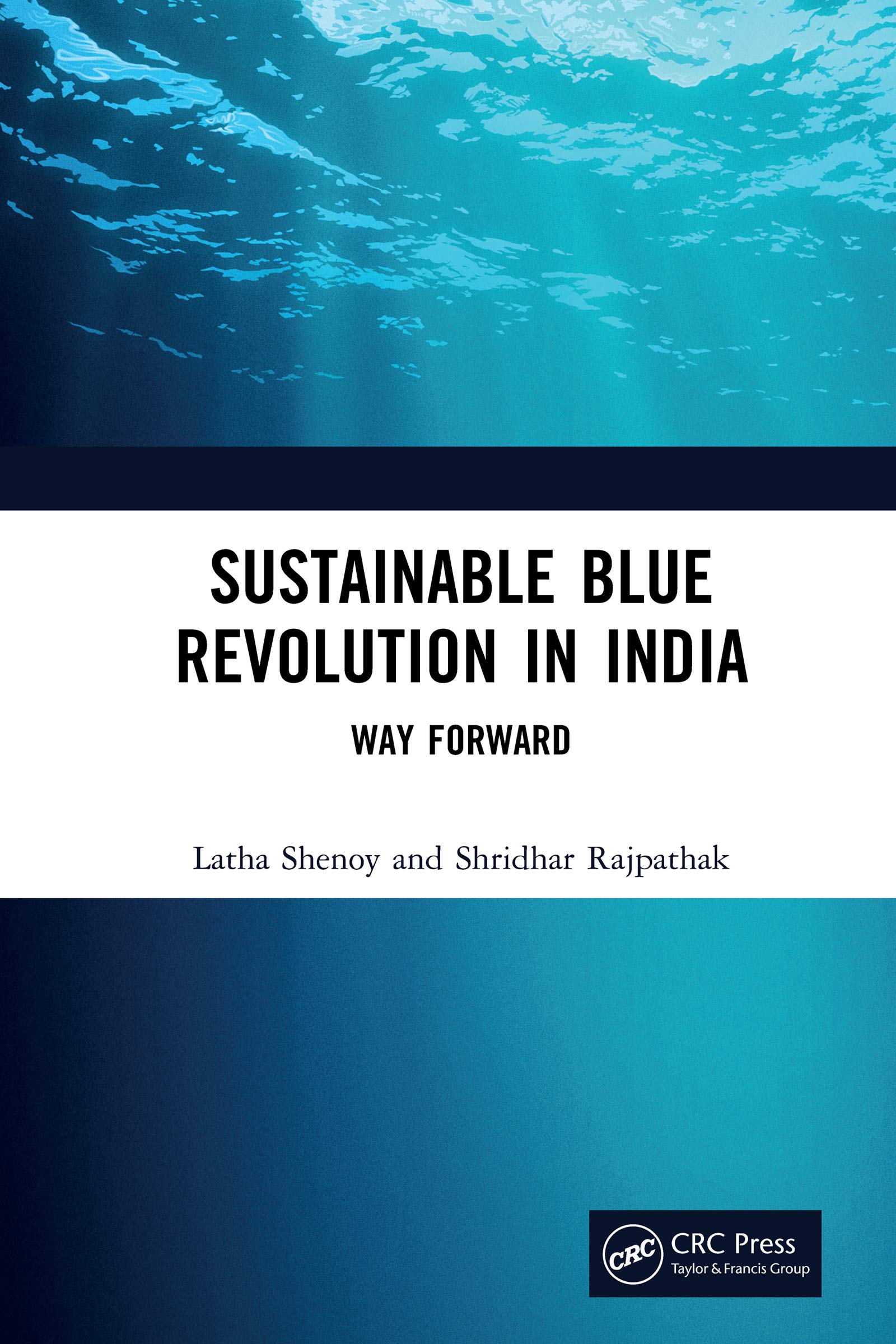 Sustainable Blue Revolution in India Way Forward by Latha Shenoy