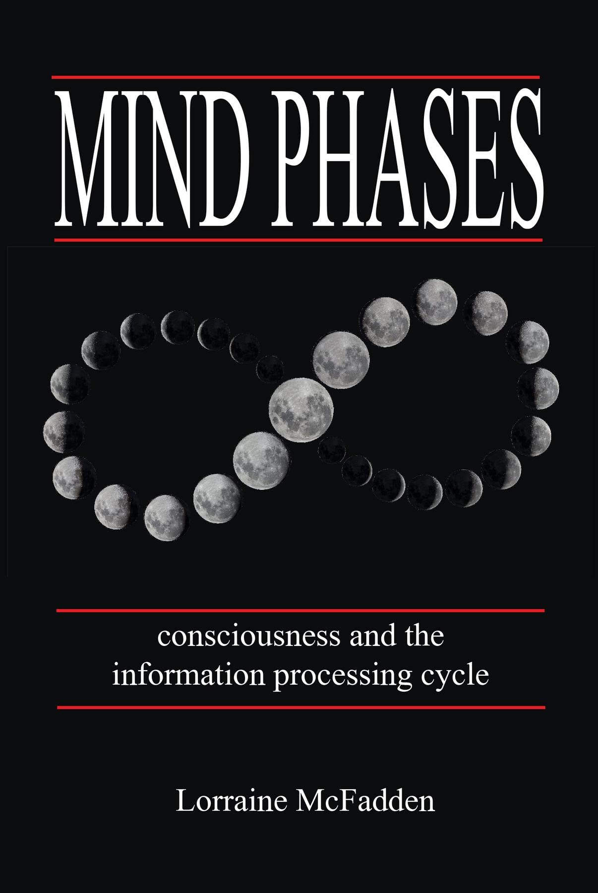 Mind phases consciousness and the information processing cycle by