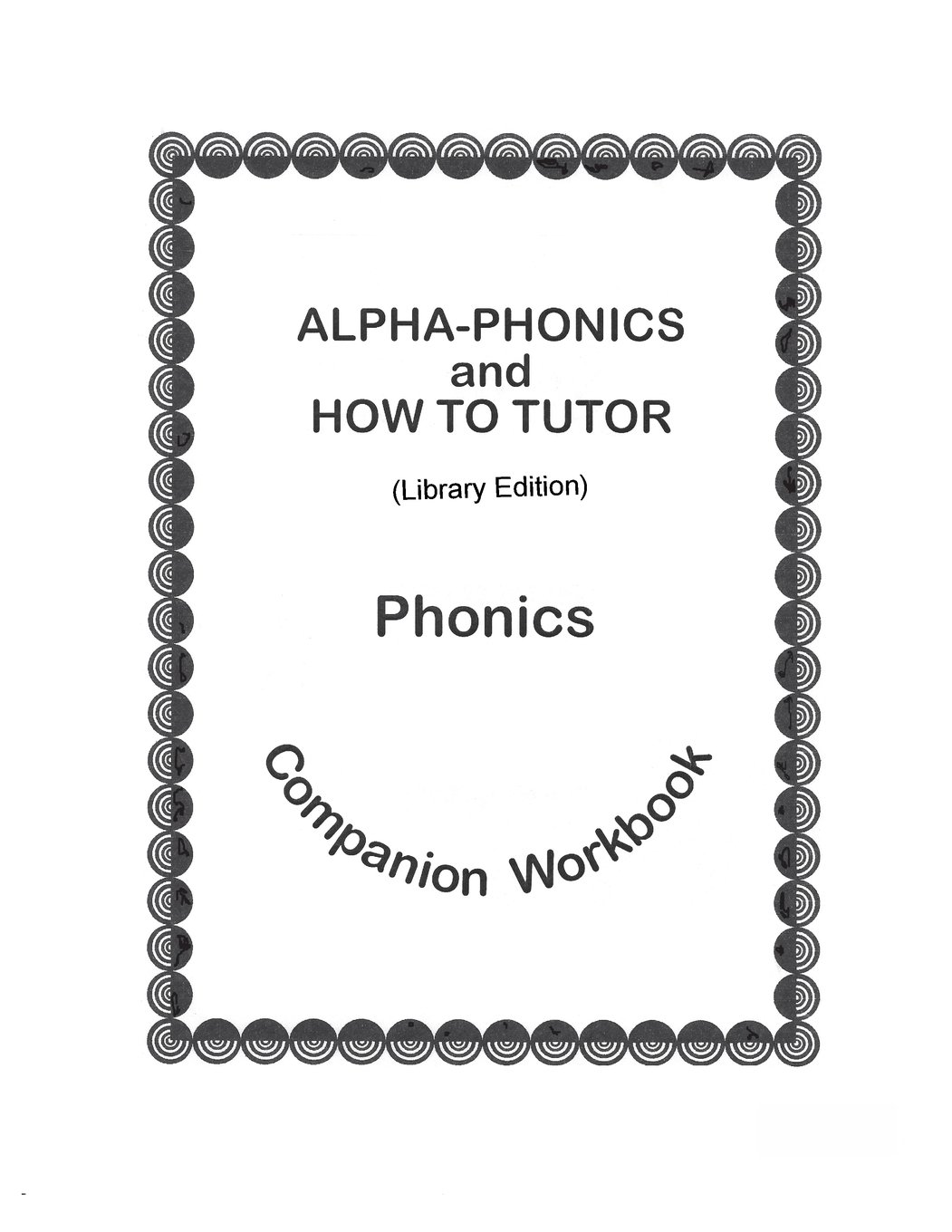 AlphaPhonics and How To Tutor Phonics Companion Workbook > (library