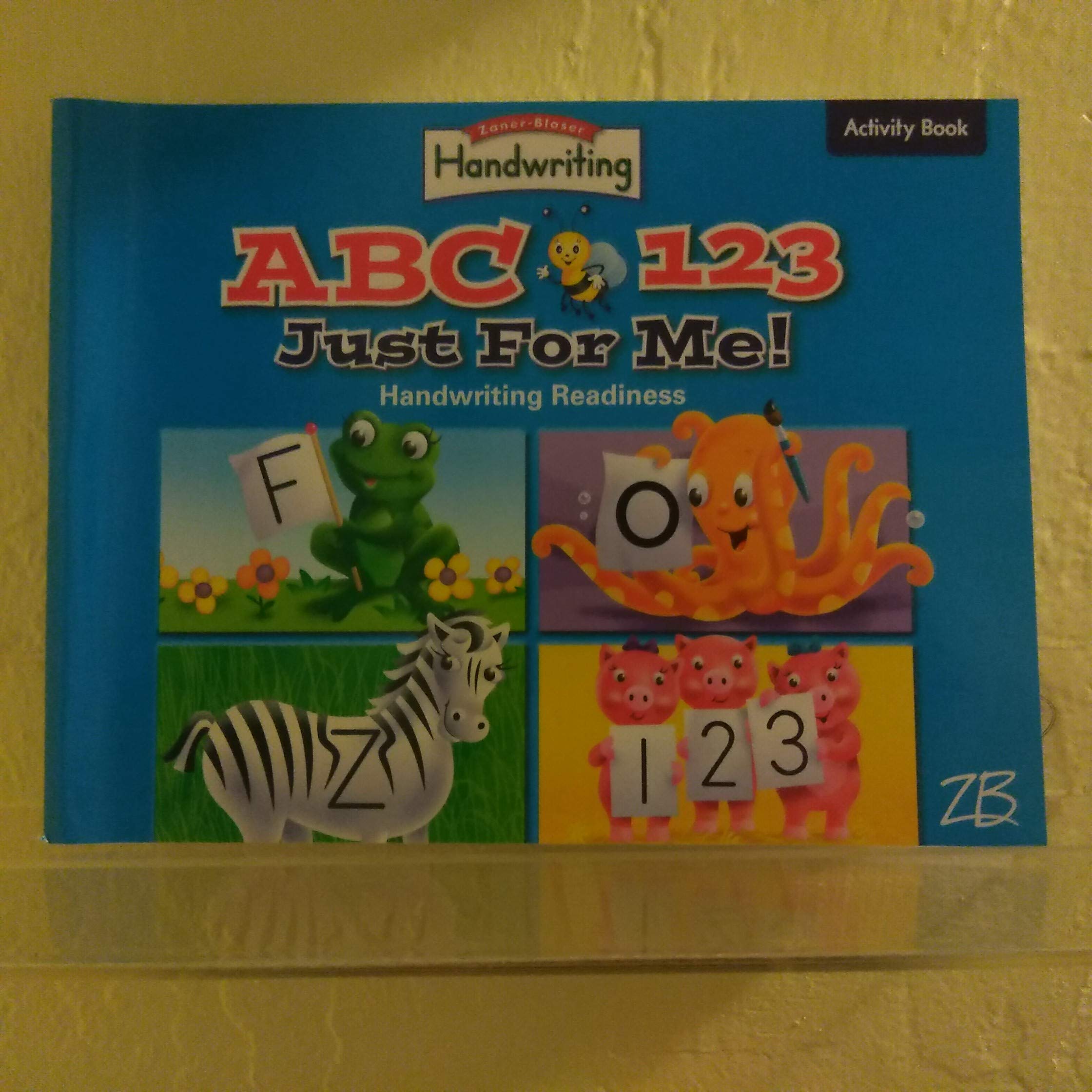 ZanerBloser Handwriting ABC 123 Just for Me! Handwriting Readiness by ZanerBloser Goodreads