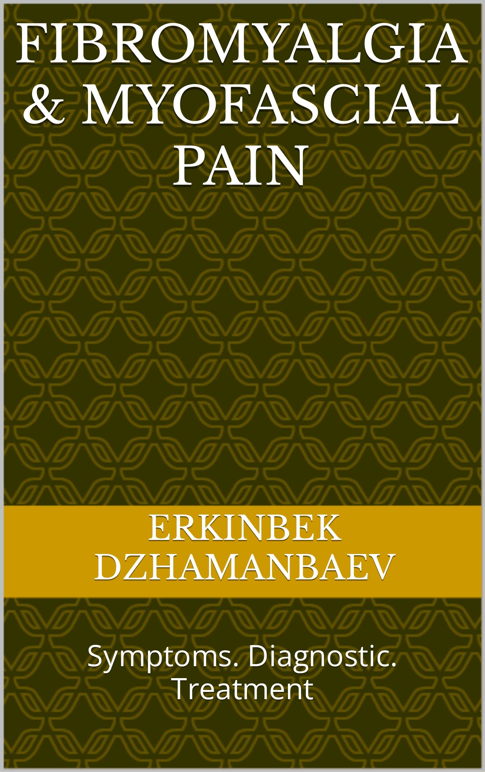 Fibromyalgia Myofascial Pain Symptoms Diagnostic Treatment By fibromyalgia-myofascial-pain-symptoms-diagnostic-treatment-by