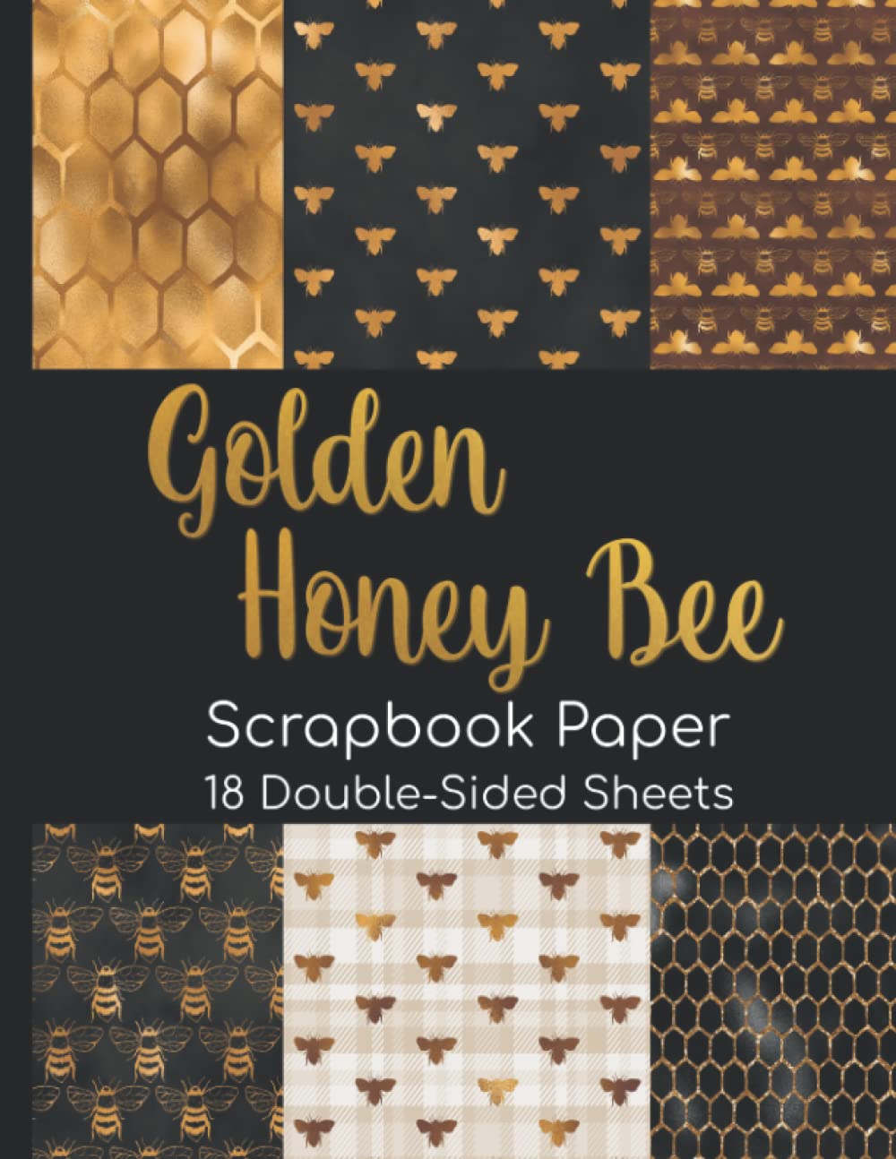 Golden Honey Bee Scrapbook Paper - 18 Double-Sided Sheets: Decorative ...