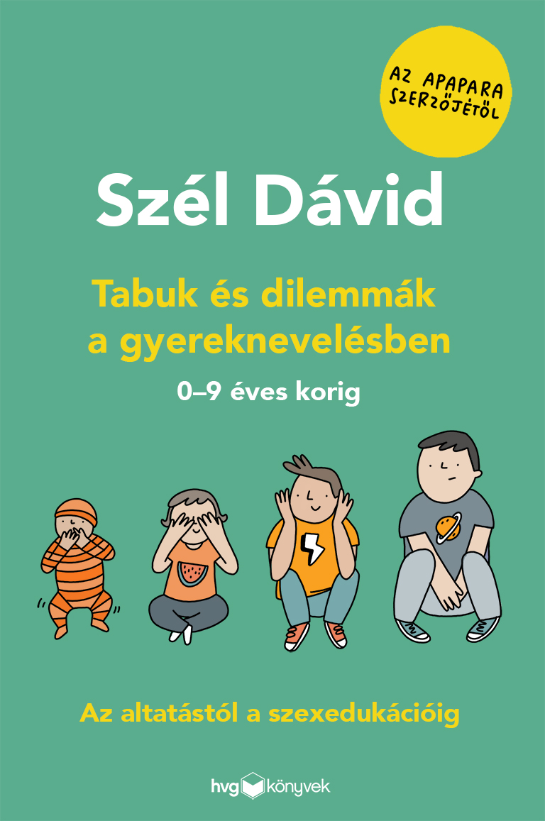 Tabuk és dilemmák a gyereknevelésben: Az altatástól a szexedukációig