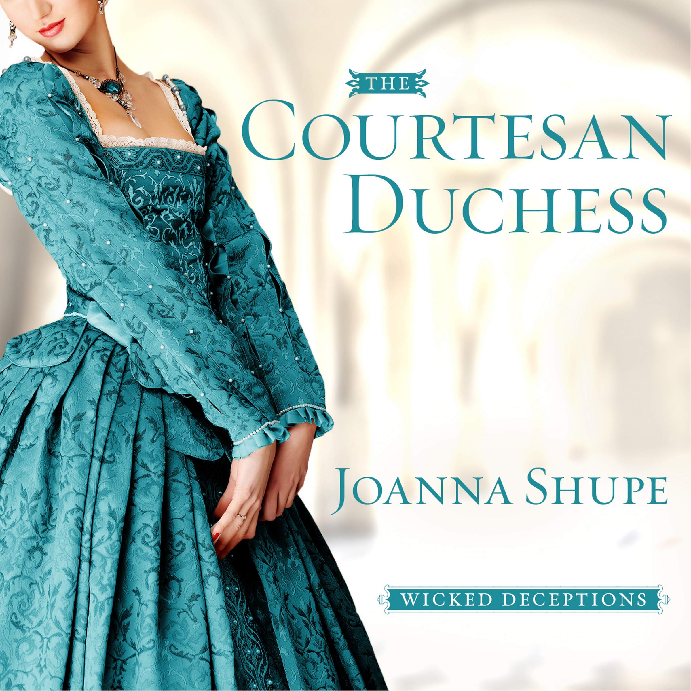 The Courtesan Duchess (The Wicked Deceptions Series)