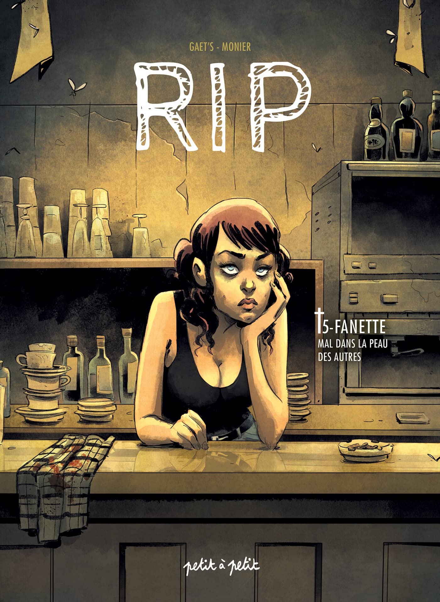 RIP, tome 5 : Fanette. Mal dans la peau des autres
