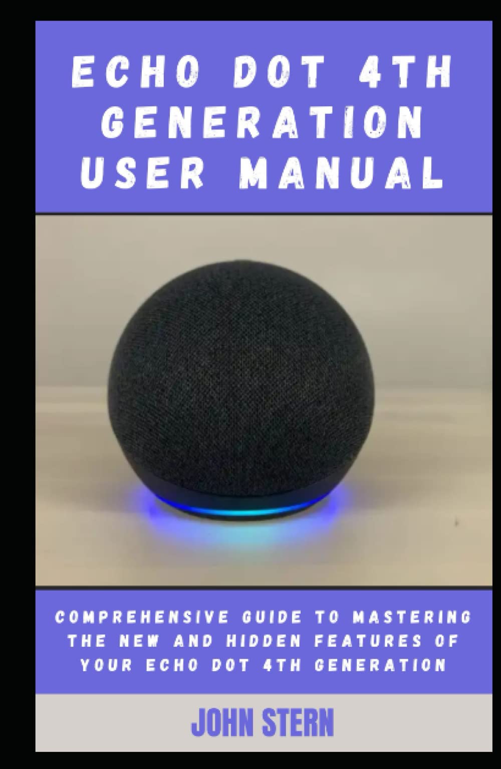 Echo Dot 4th Generation User Manual Comprehensive Guide to Mastering