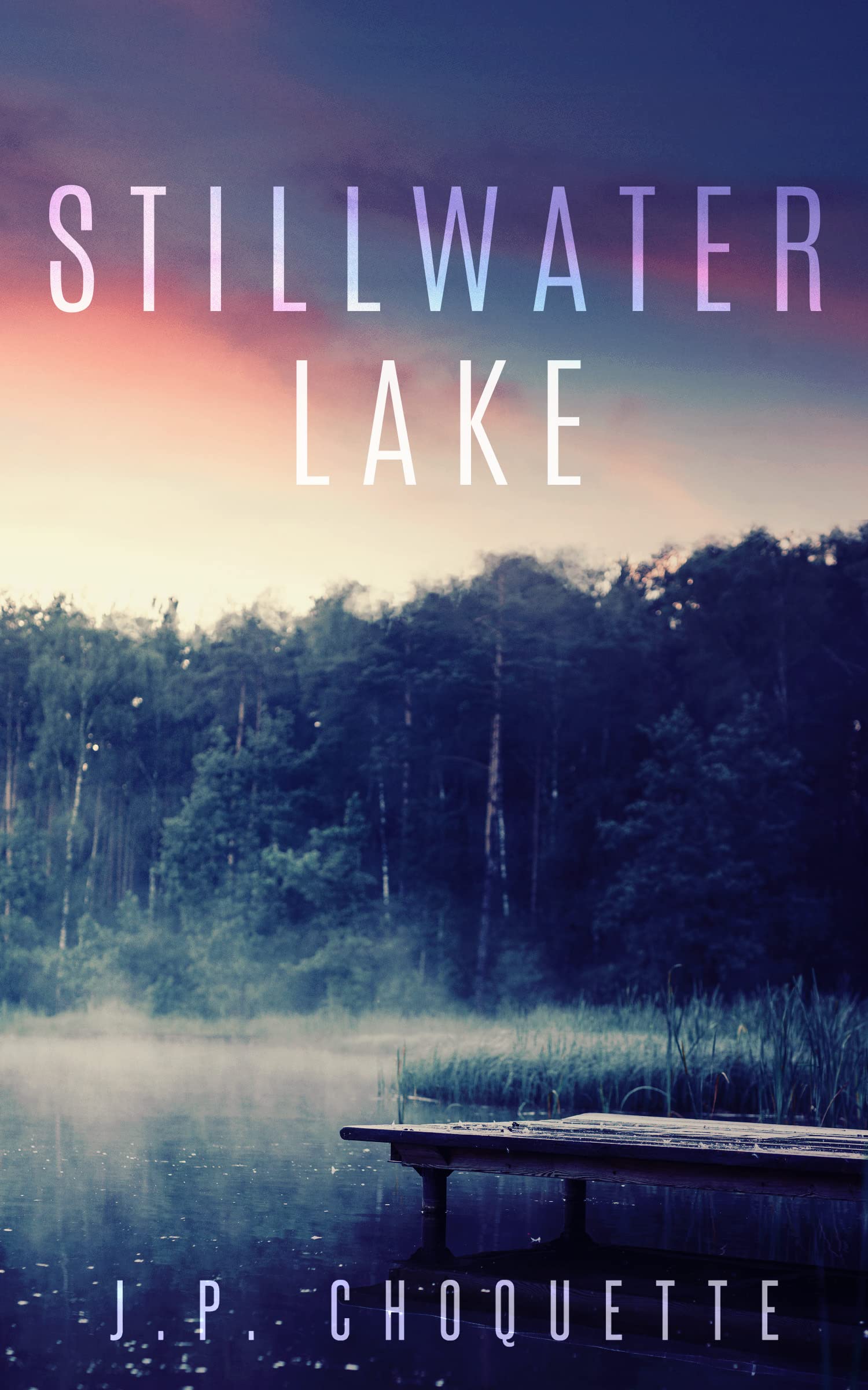 Stillwater Lake (Monsters in the Green Mountains) by J.P. Choquette