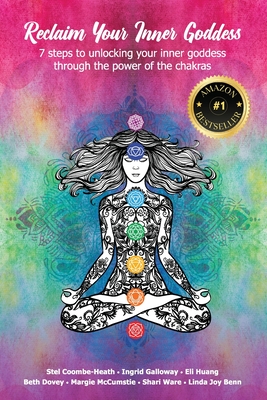 Reclaim Your Inner Goddess: 7 steps to unlocking your inner goddess ...