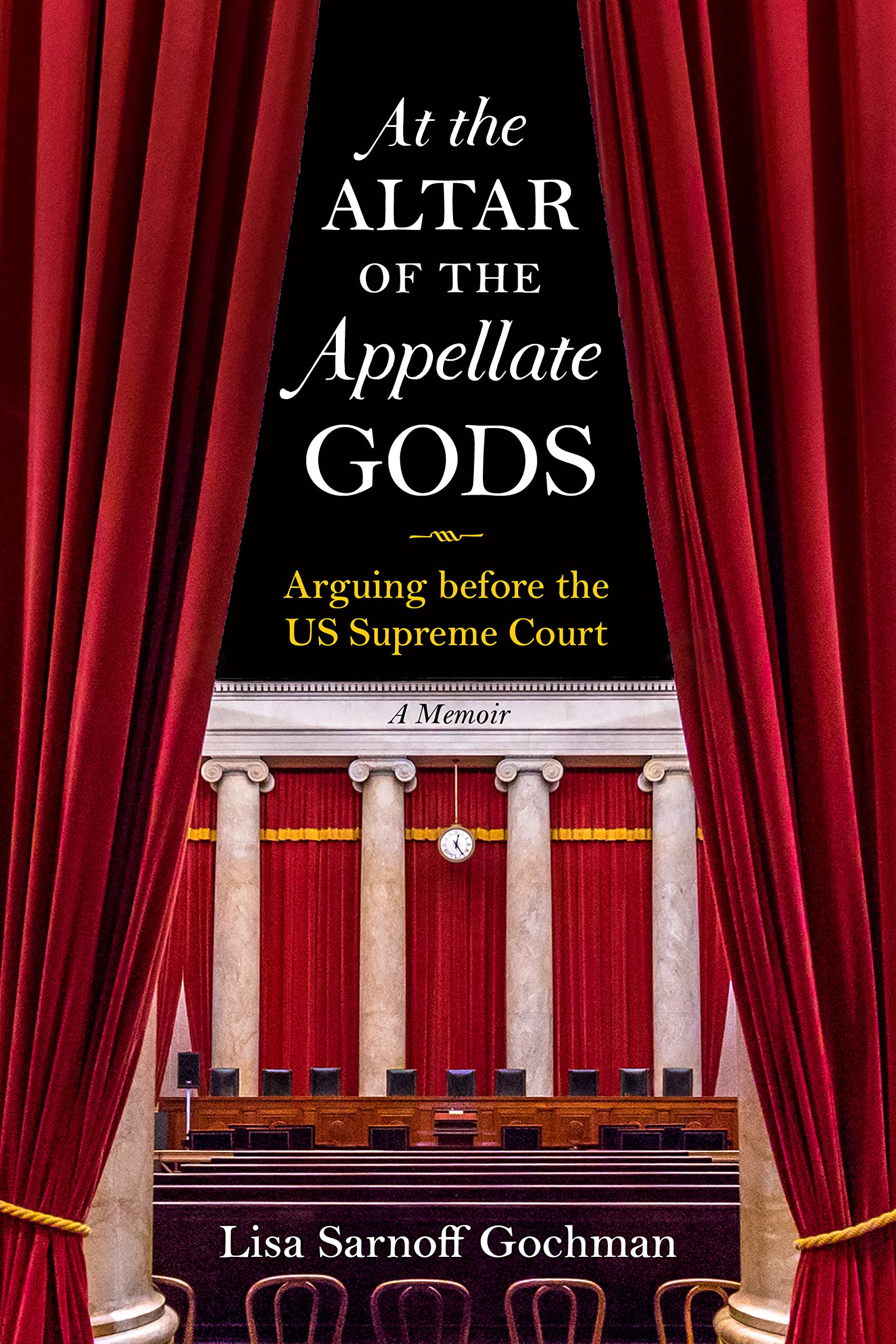 At the Altar of the Appellate Gods Arguing before the US Supreme Court