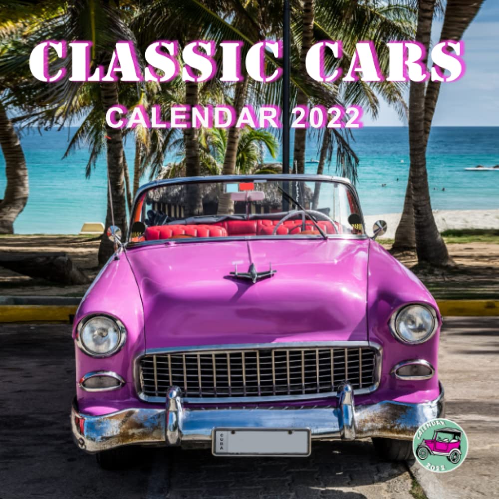 Classic Cars Calendar 2022 Yearly monthly 12month calendar 2022 with