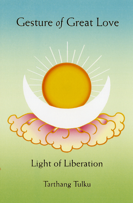 Gesture of Great Love: Light of Liberation