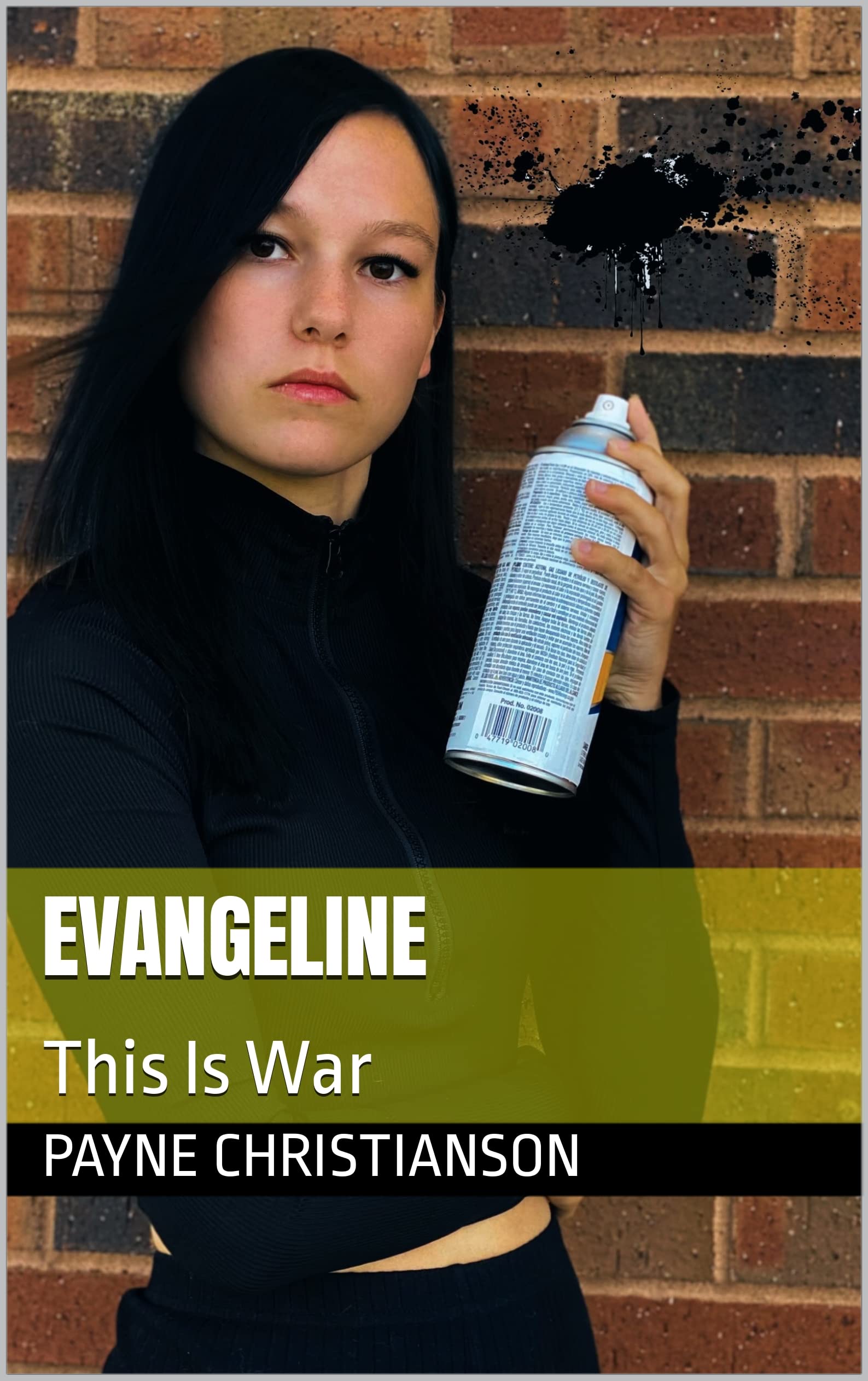 Evangeline: This Is War by Payne Christianson | Goodreads