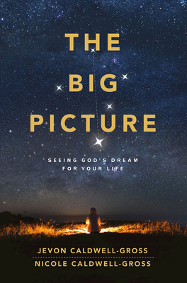 The Big Picture by Caldwell-Gross | Goodreads
