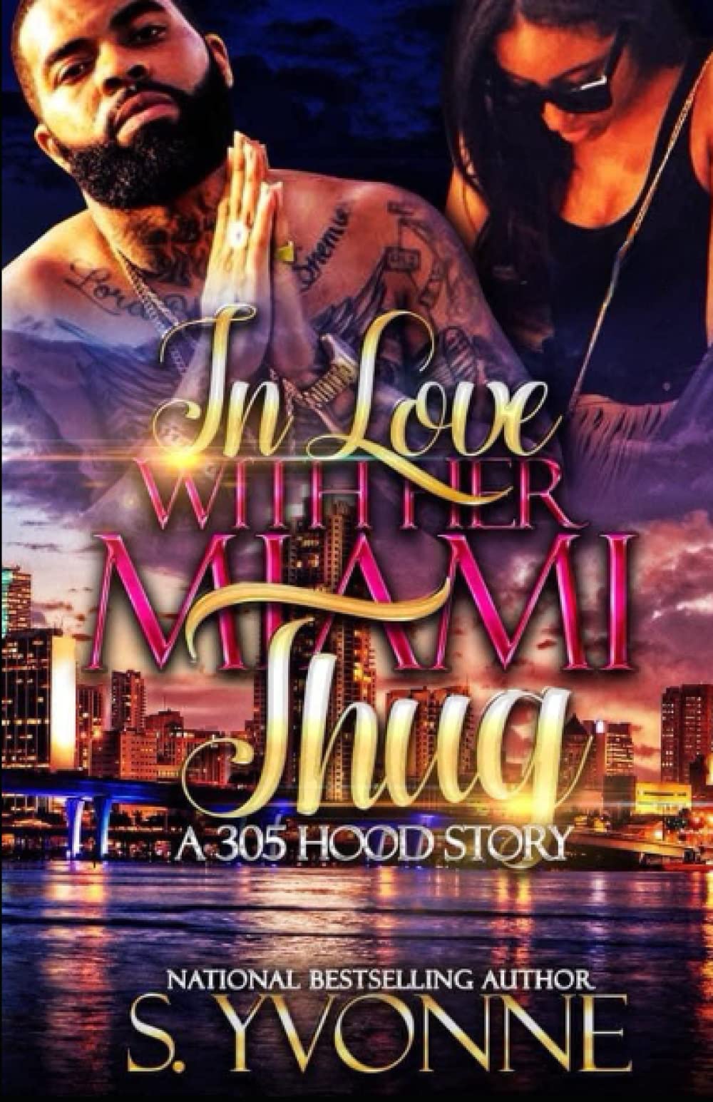 In Love With Her Miami Thug by S. Yvonne | Goodreads