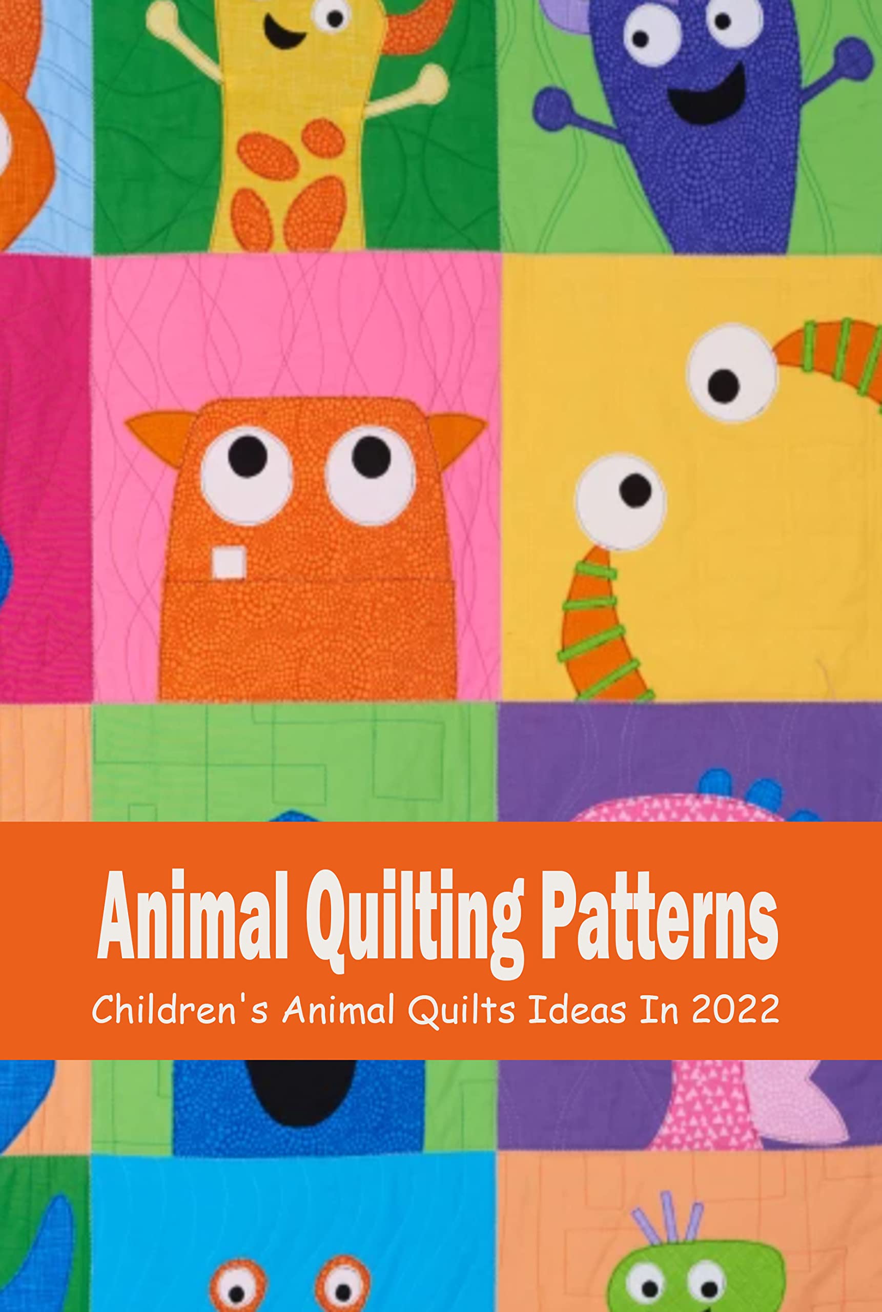 Animal Quilting Patterns Children's Animal Quilts Ideas In 2022