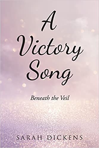 A Victory Song: Beneath the Veil